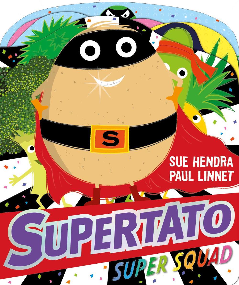Supertato Super Squad by Sue Hendra - ISBN: 9781471197390