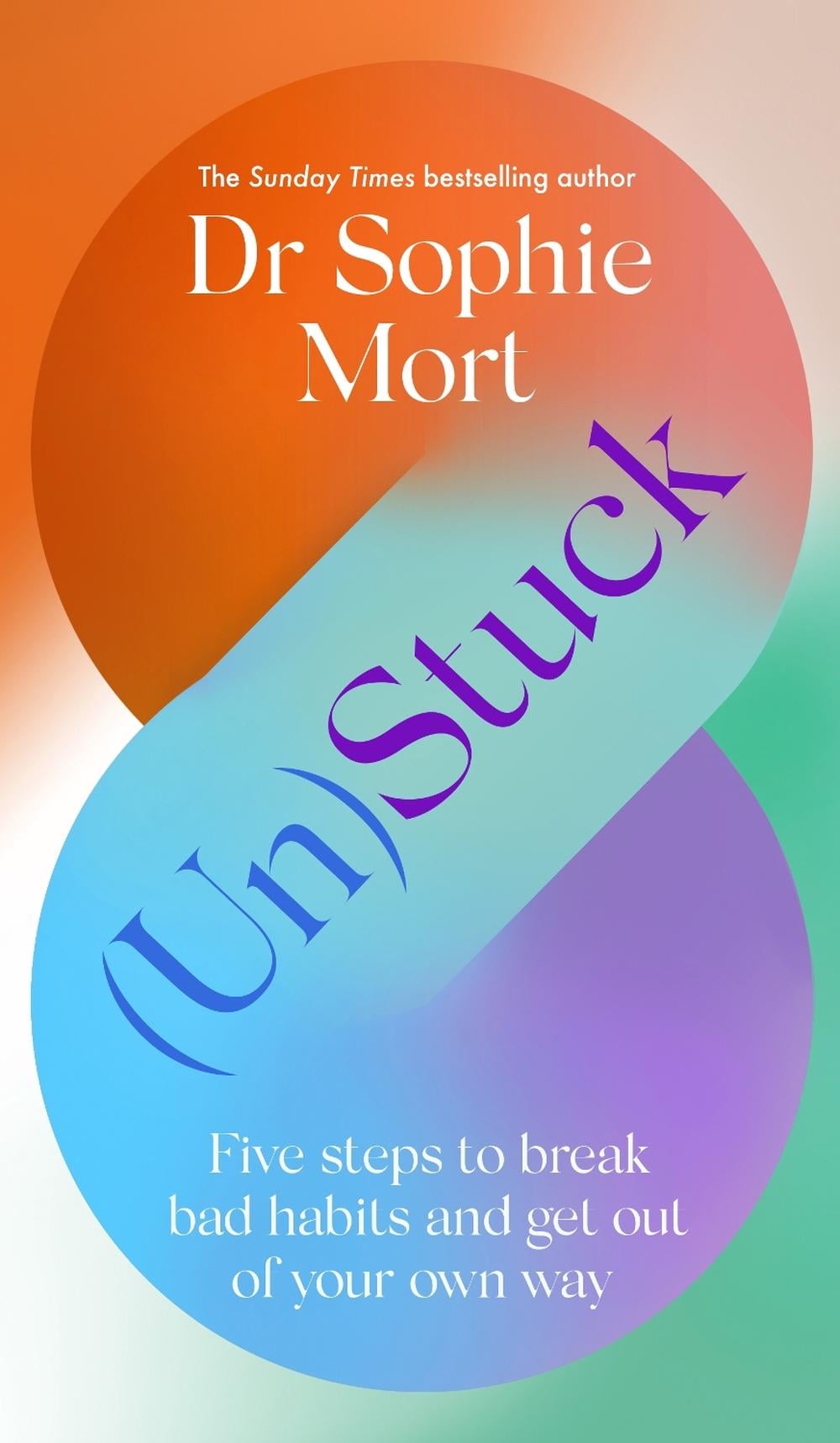 (Un)Stuck by Dr Sophie Mort - ISBN: 9781471197543