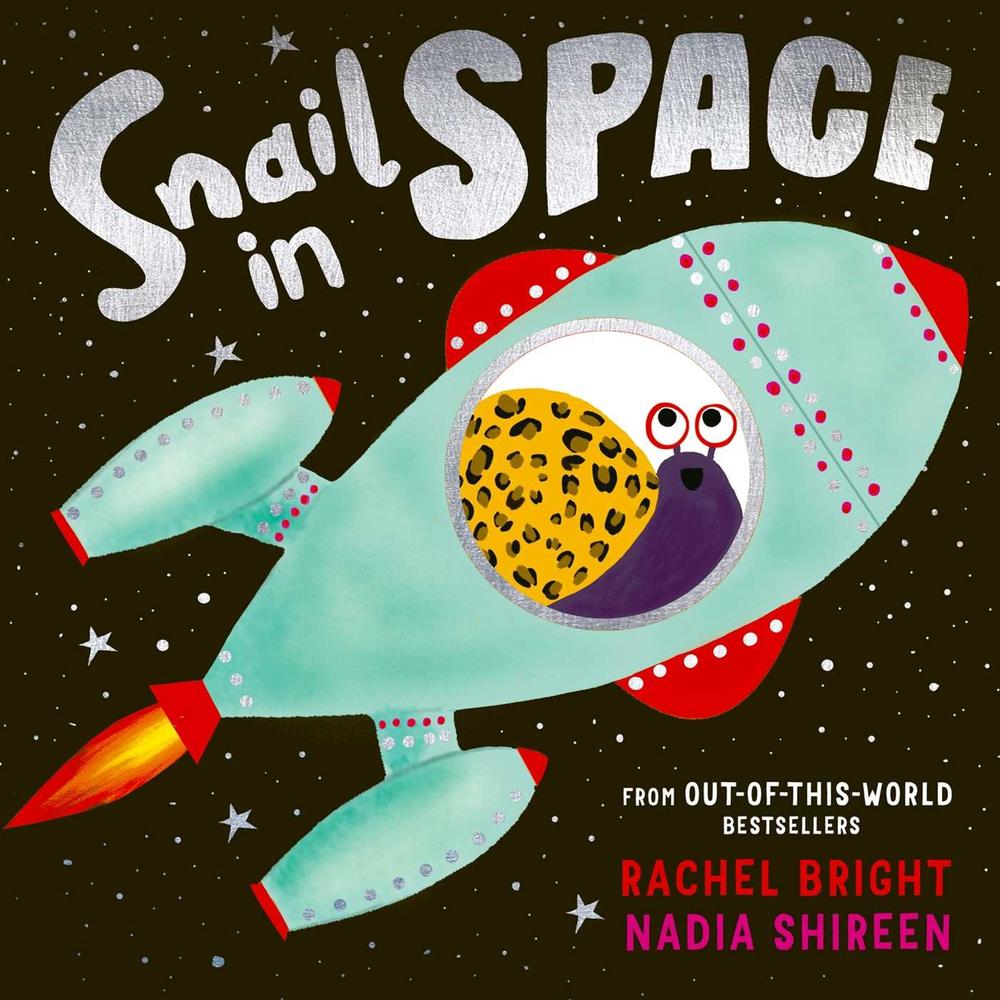 Snail in Space by Rachel Bright - ISBN: 9781471199462