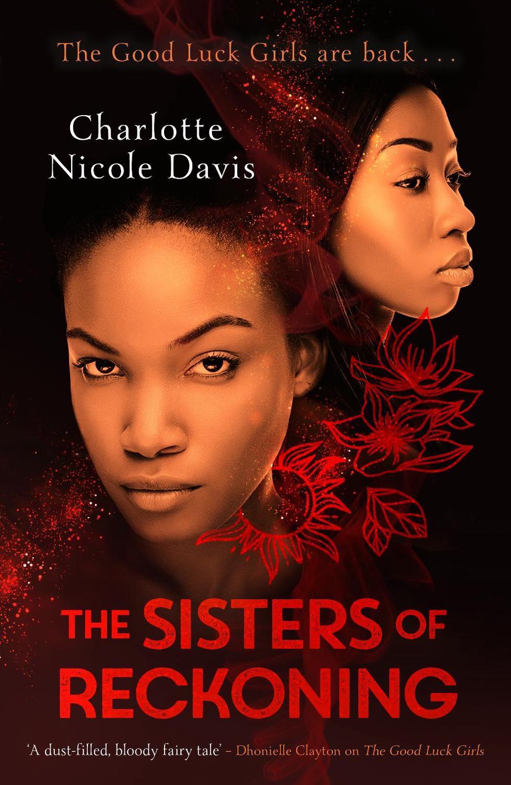 The Sisters of Reckoning (sequel to The Good Luck Girls), 9781471409318
