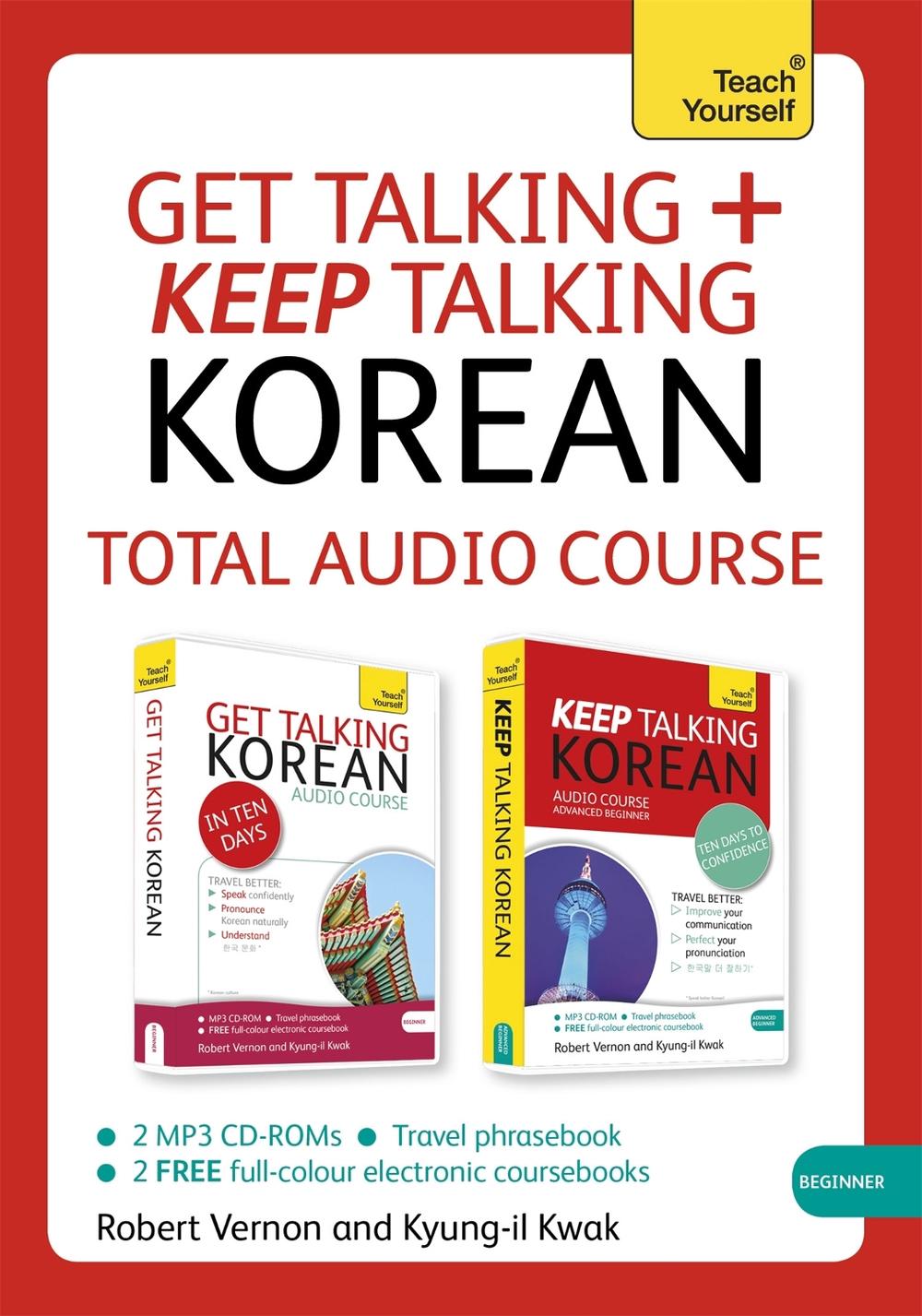 Get Talking and Keep Talking Korean Total Audio Course by Robert Vernon - ISBN: 9781471801273