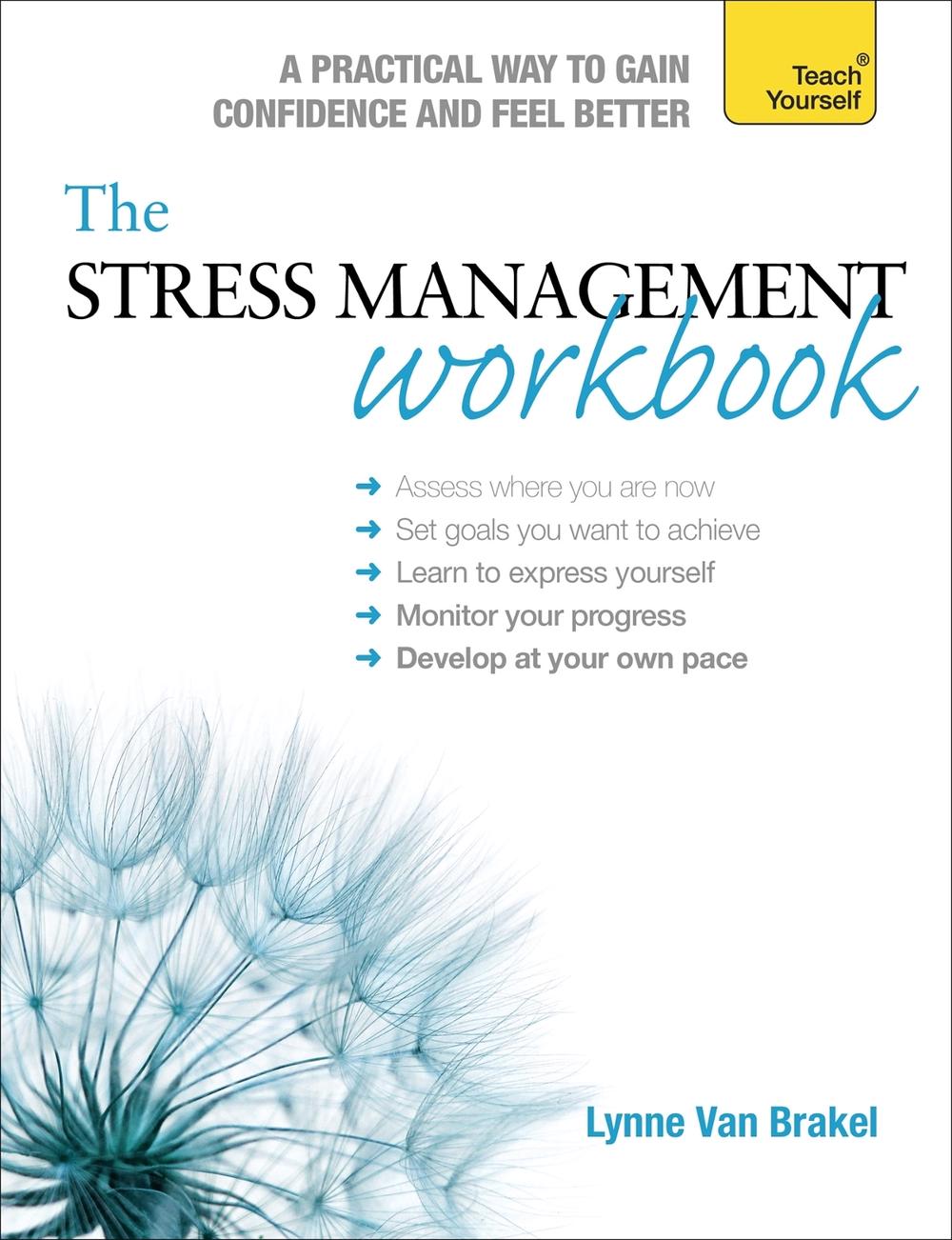 The Stress Management Workbook by Lynne Van Brakel - ISBN: 9781471801792
