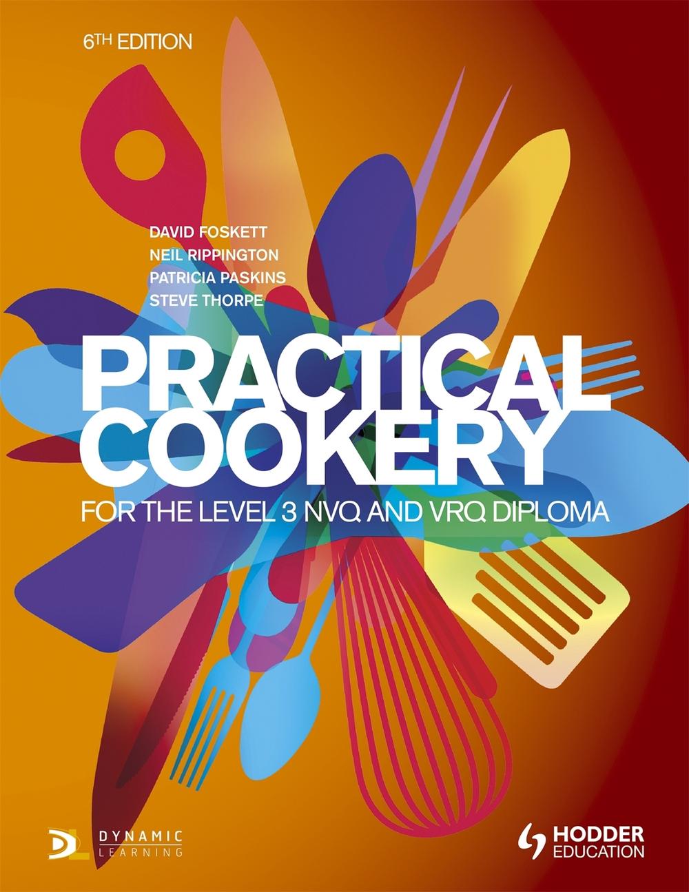 Practical Cookery for the Level 3 NVQ and VRQ Diploma, 9781471806698