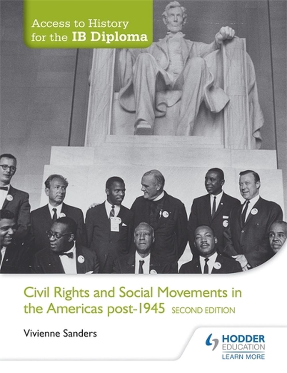 Access to History for the Ib Diploma: Civil Rights and Social Movements in the Americas Post-1945 Second Edition, 2nd Edition, 9781471841316