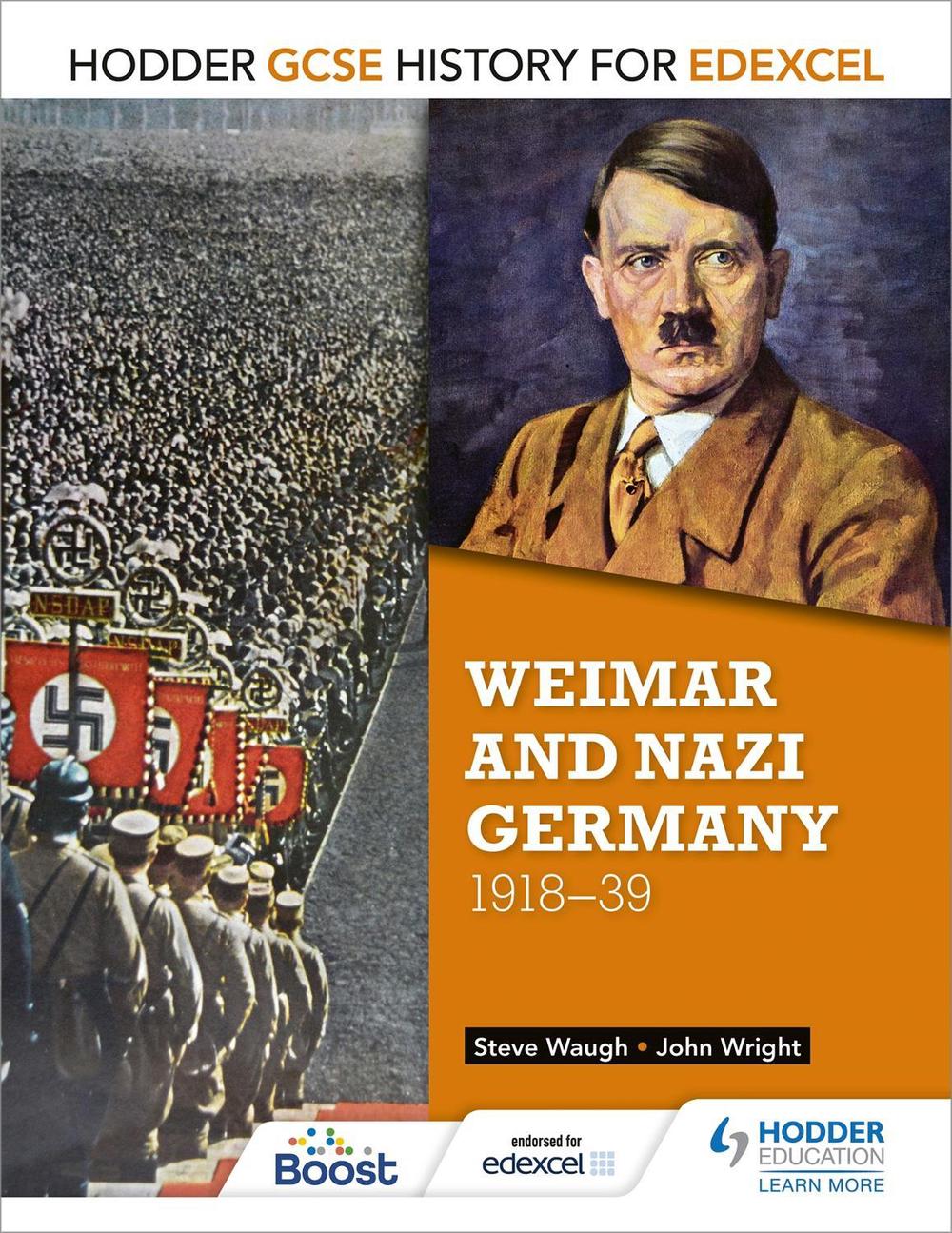 Hodder GCSE History for Edexcel: Weimar and Nazi Germany, 1918-39, 9781471861918