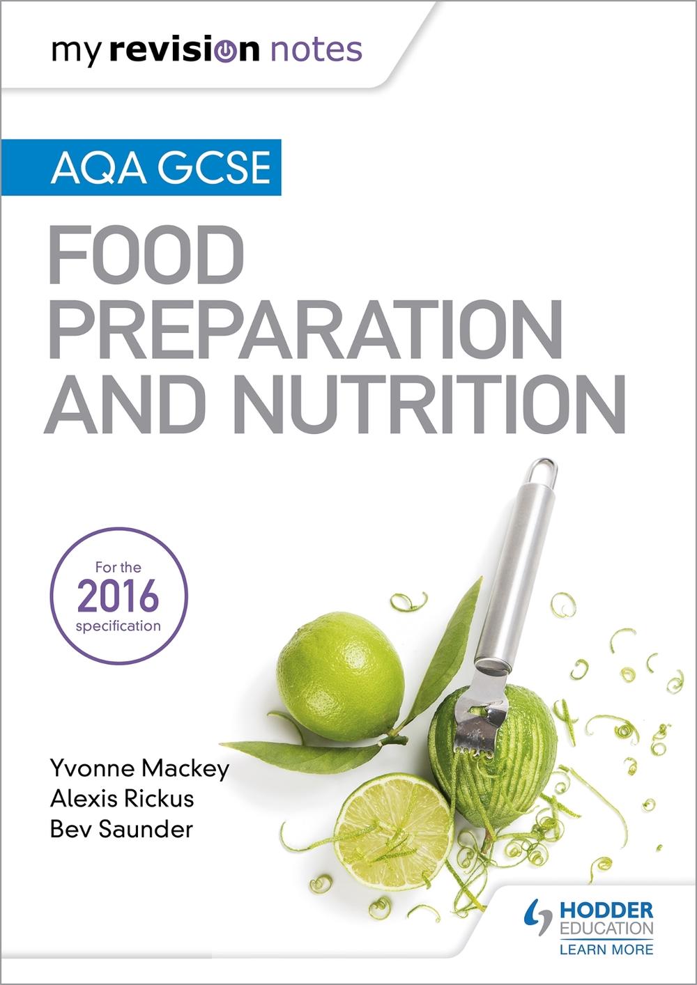 My Revision Notes: Aqa Gcse Food Preparation and Nutrition, 9781471886997
