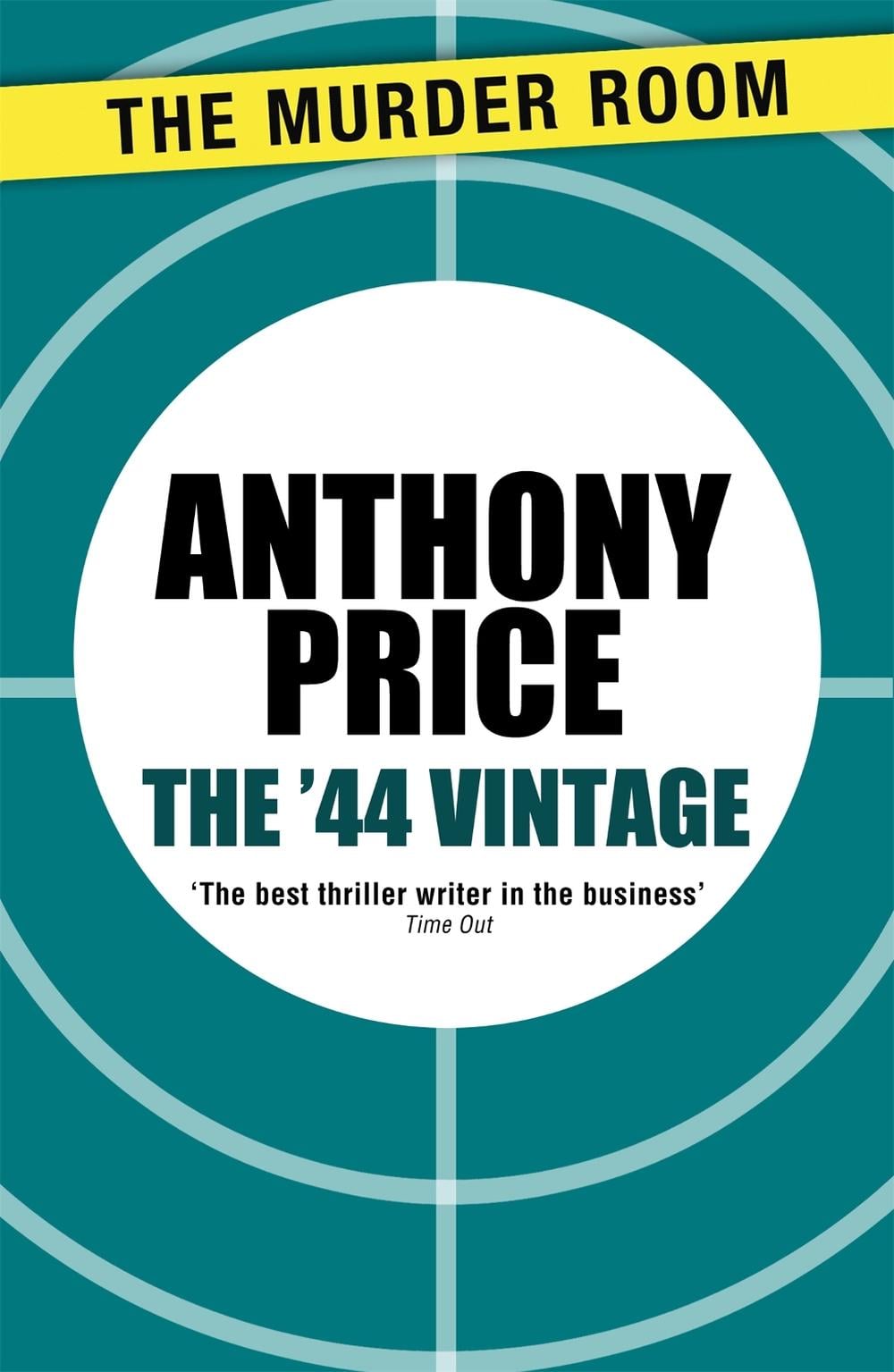 The '44 Vintage by Anthony Price - ISBN: 9781471900082