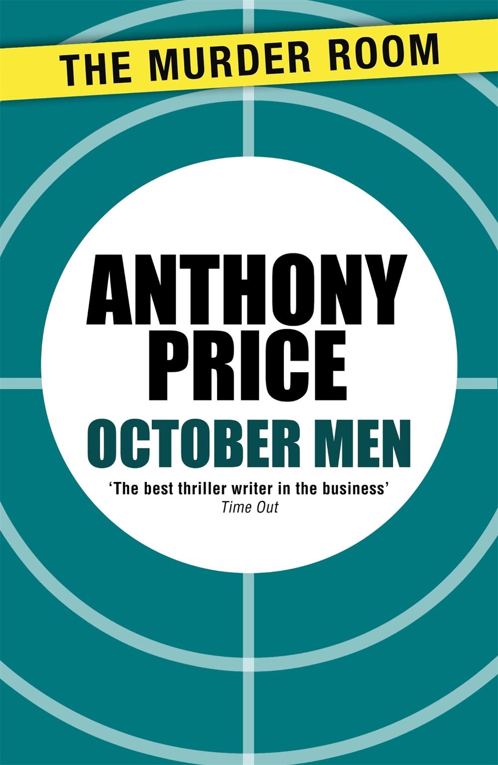 October Men by Anthony Price - ISBN: 9781471900174