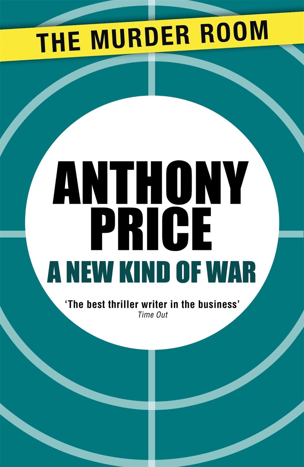 A New Kind of War by Anthony Price - ISBN: 9781471900273