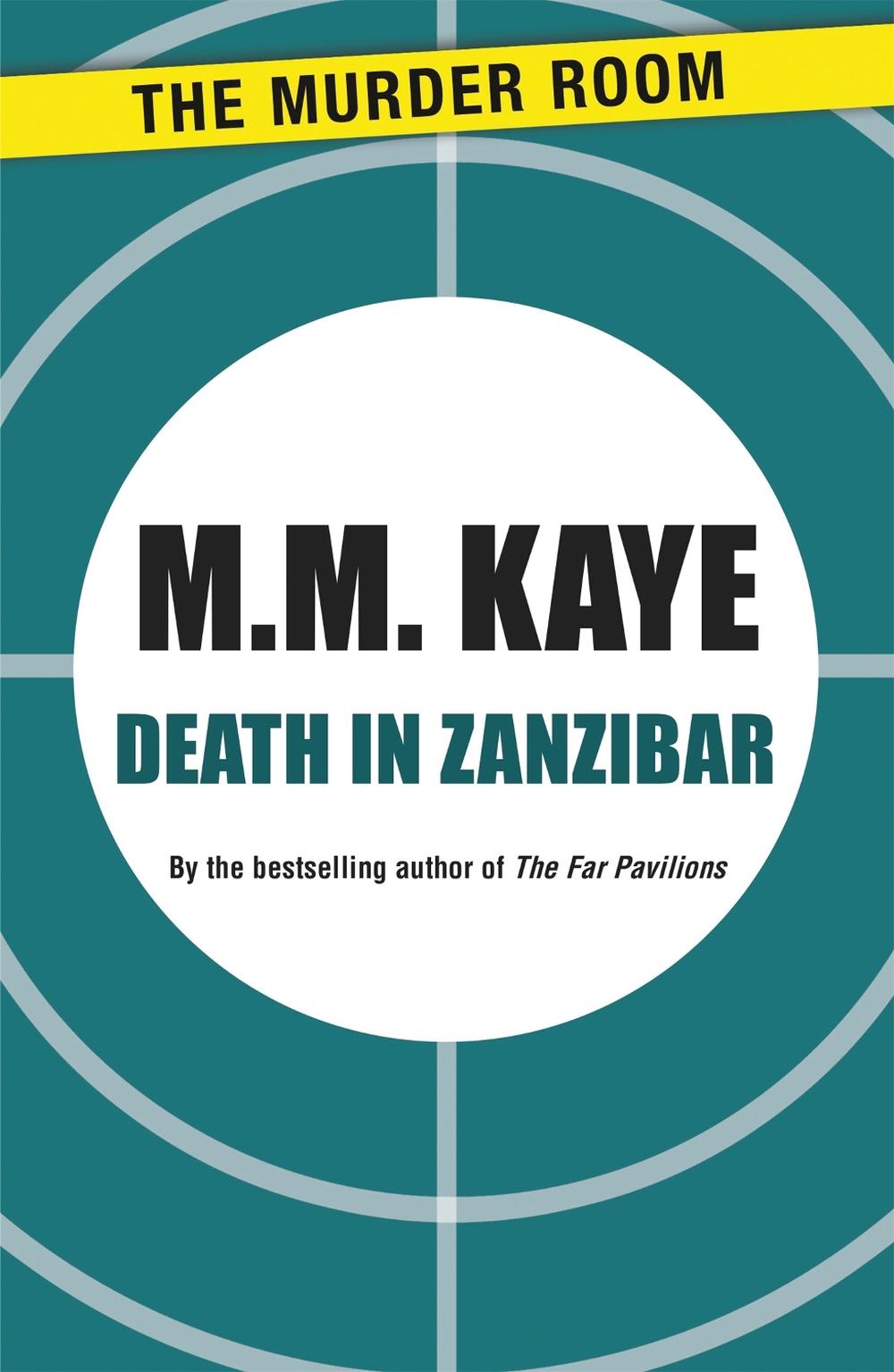 Death in Zanzibar by M.M. Kaye - ISBN: 9781471900419