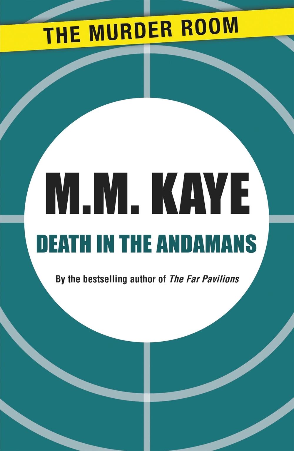 Death in the Andamans by M.M. Kaye - ISBN: 9781471900433