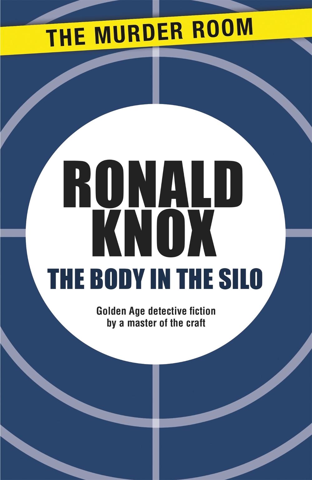 The Body in the Silo by Ronald Knox - ISBN: 9781471900457