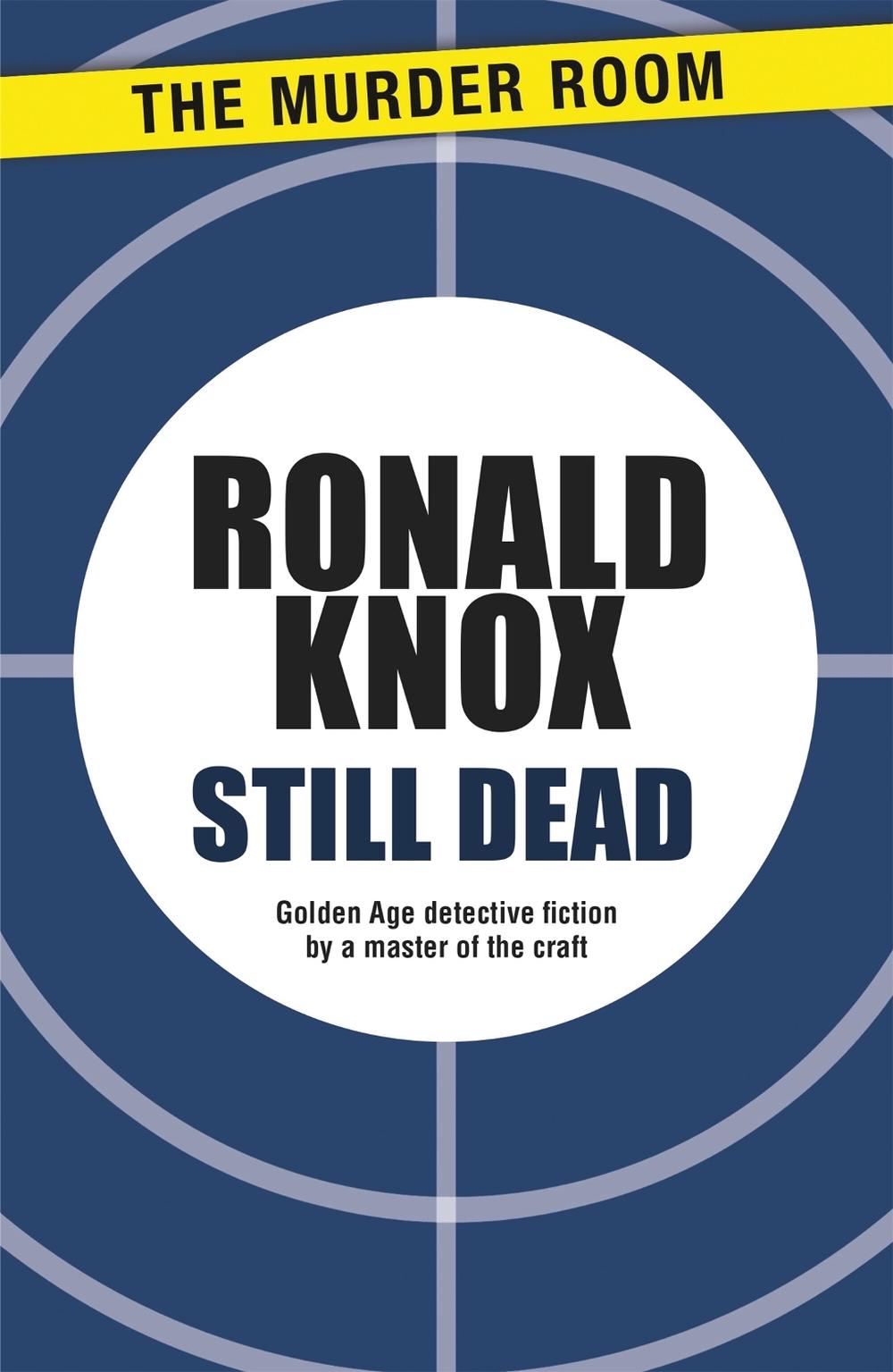 Still Dead by Ronald Knox - ISBN: 9781471900532