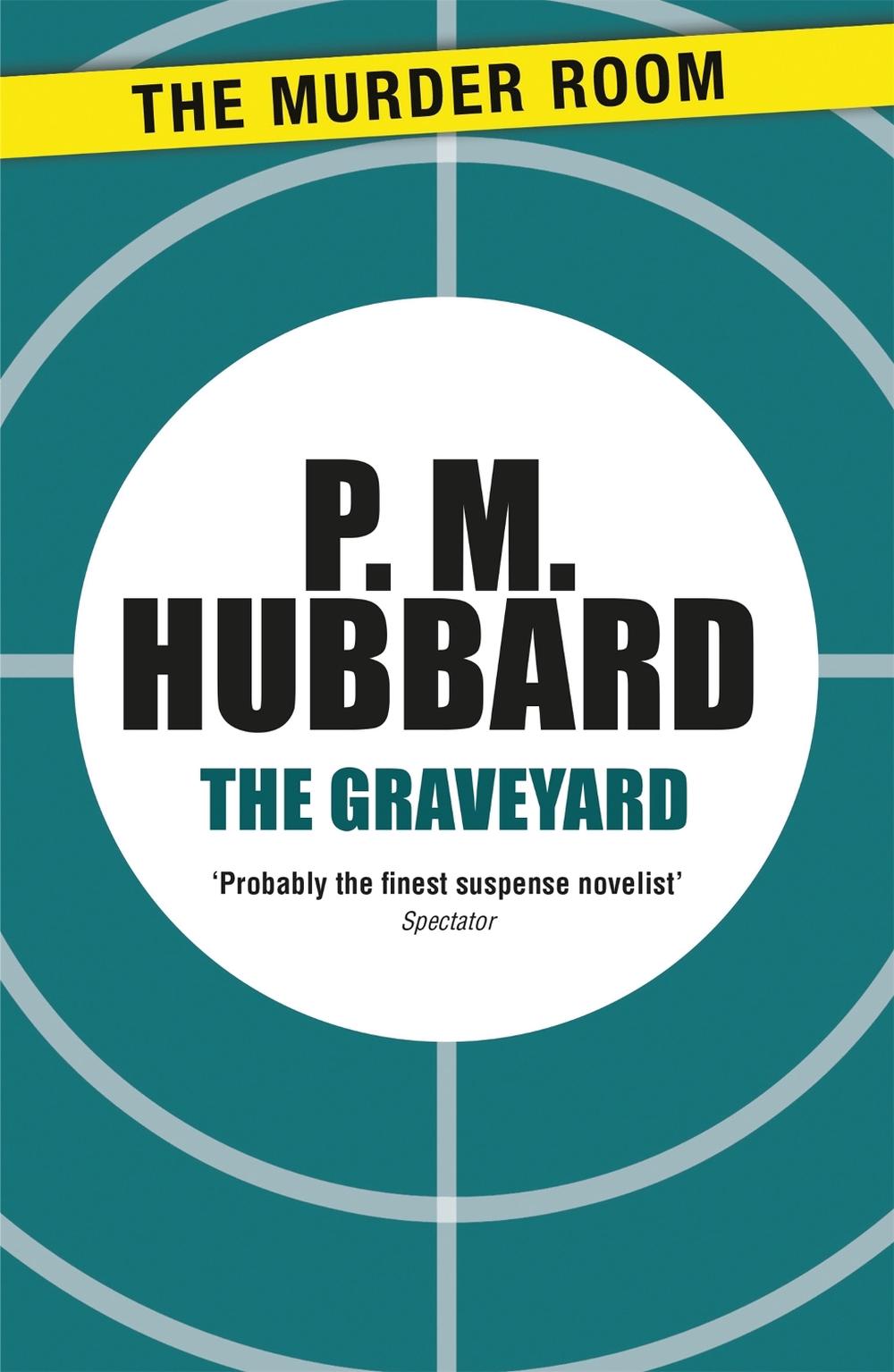 The Graveyard by P.M. Hubbard - ISBN: 9781471900693