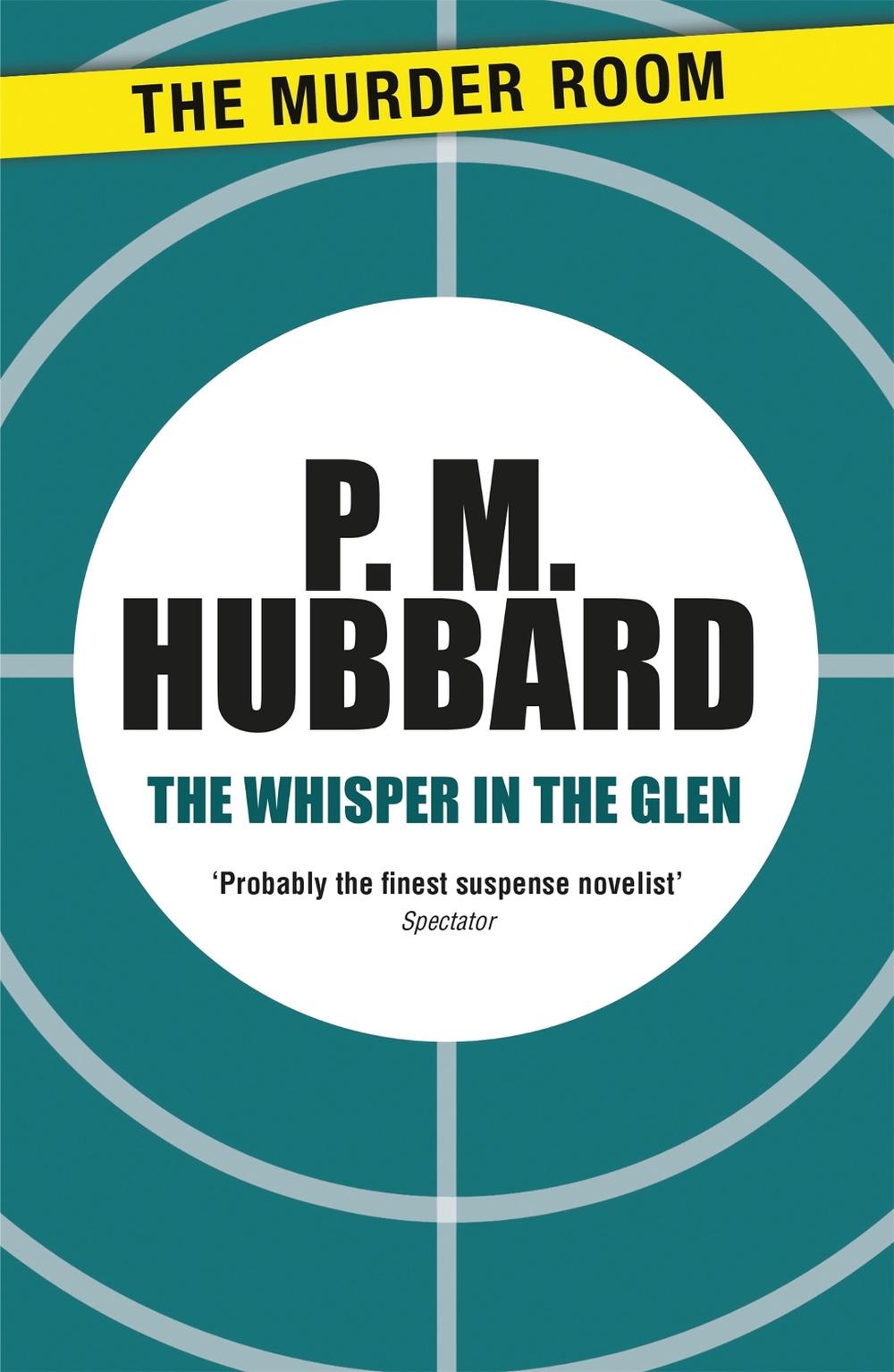 The Whisper in the Glen by P.M. Hubbard - ISBN: 9781471900877
