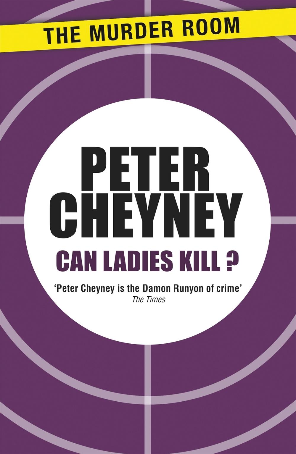 Can Ladies Kill? by Peter Cheyney - ISBN: 9781471901447