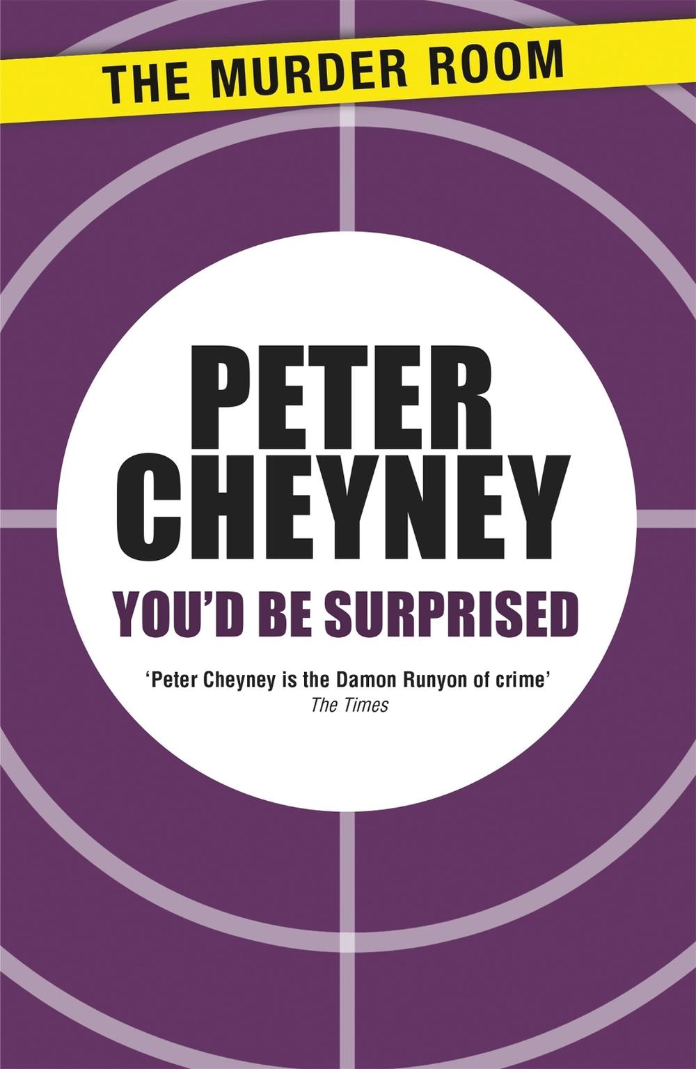 You'd Be Surprised by Peter Cheyney - ISBN: 9781471901485