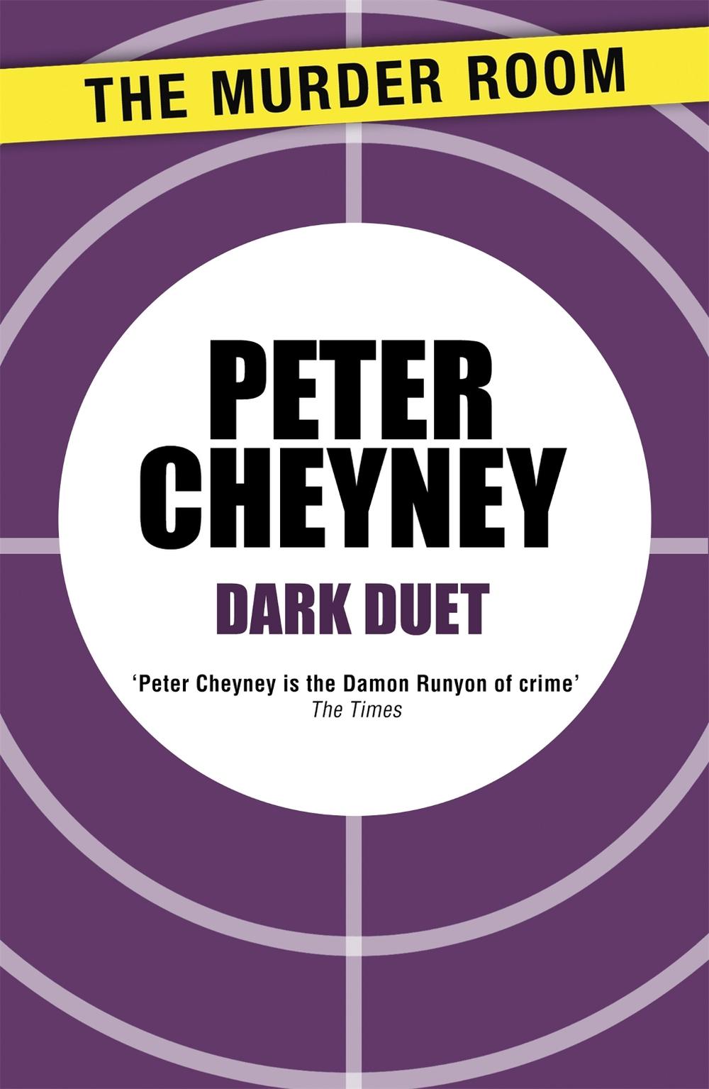 Dark Duet by Peter Cheyney - ISBN: 9781471901737