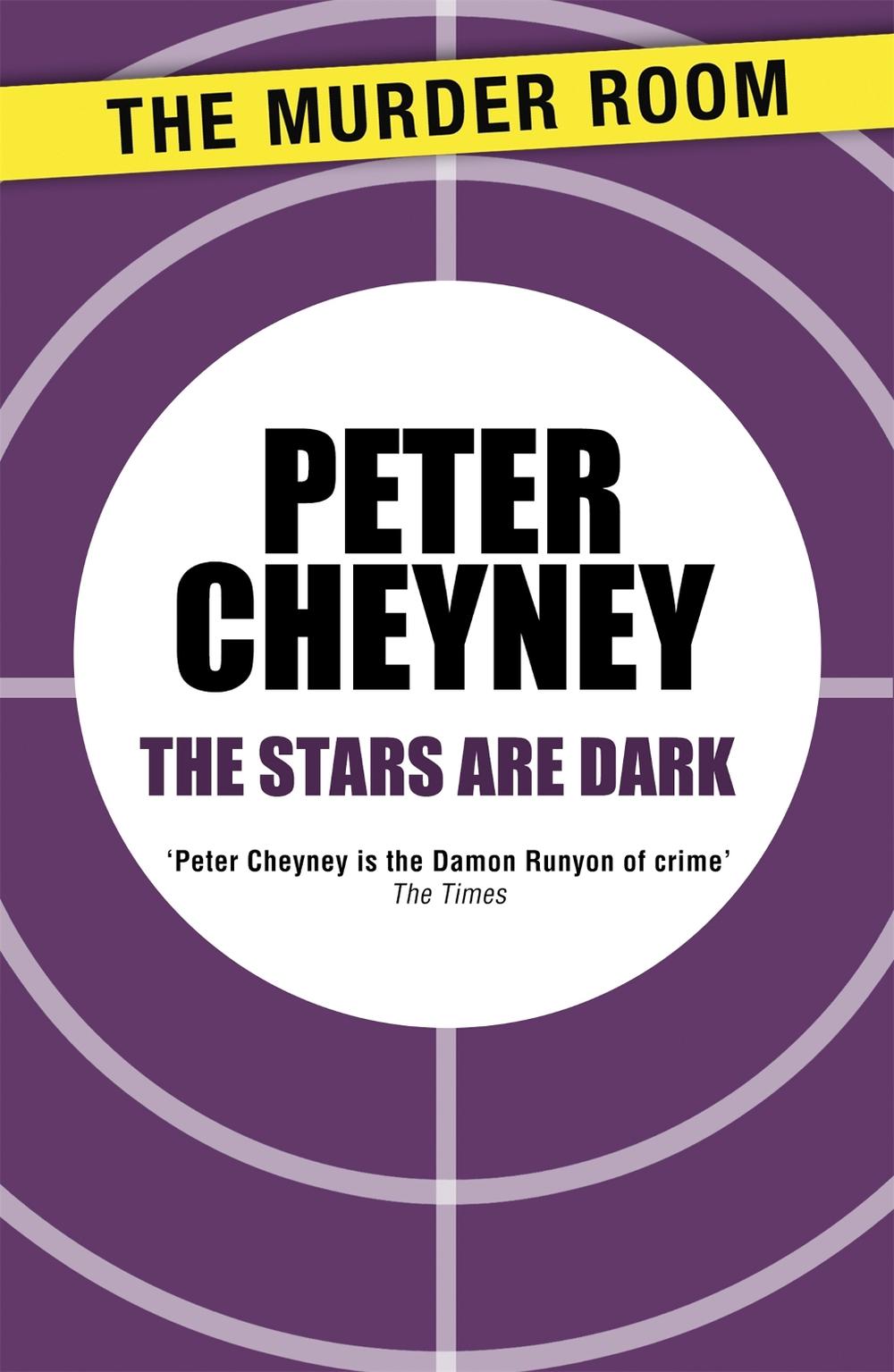 The Stars Are Dark by Peter Cheyney - ISBN: 9781471901751