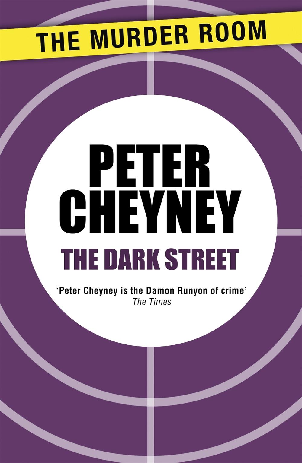 The Dark Street by Peter Cheyney - ISBN: 9781471901775