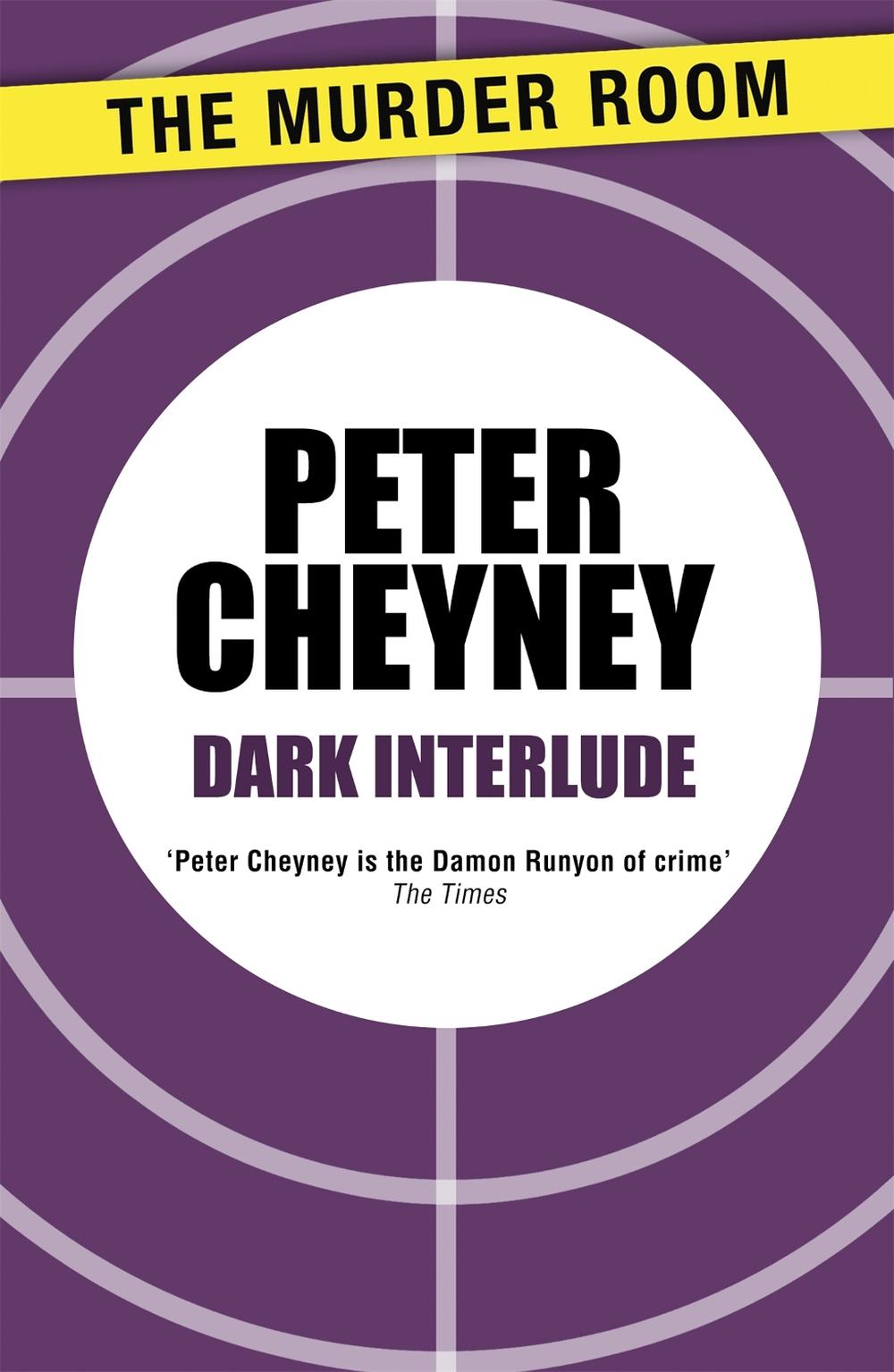 Dark Interlude by Peter Cheyney - ISBN: 9781471901850