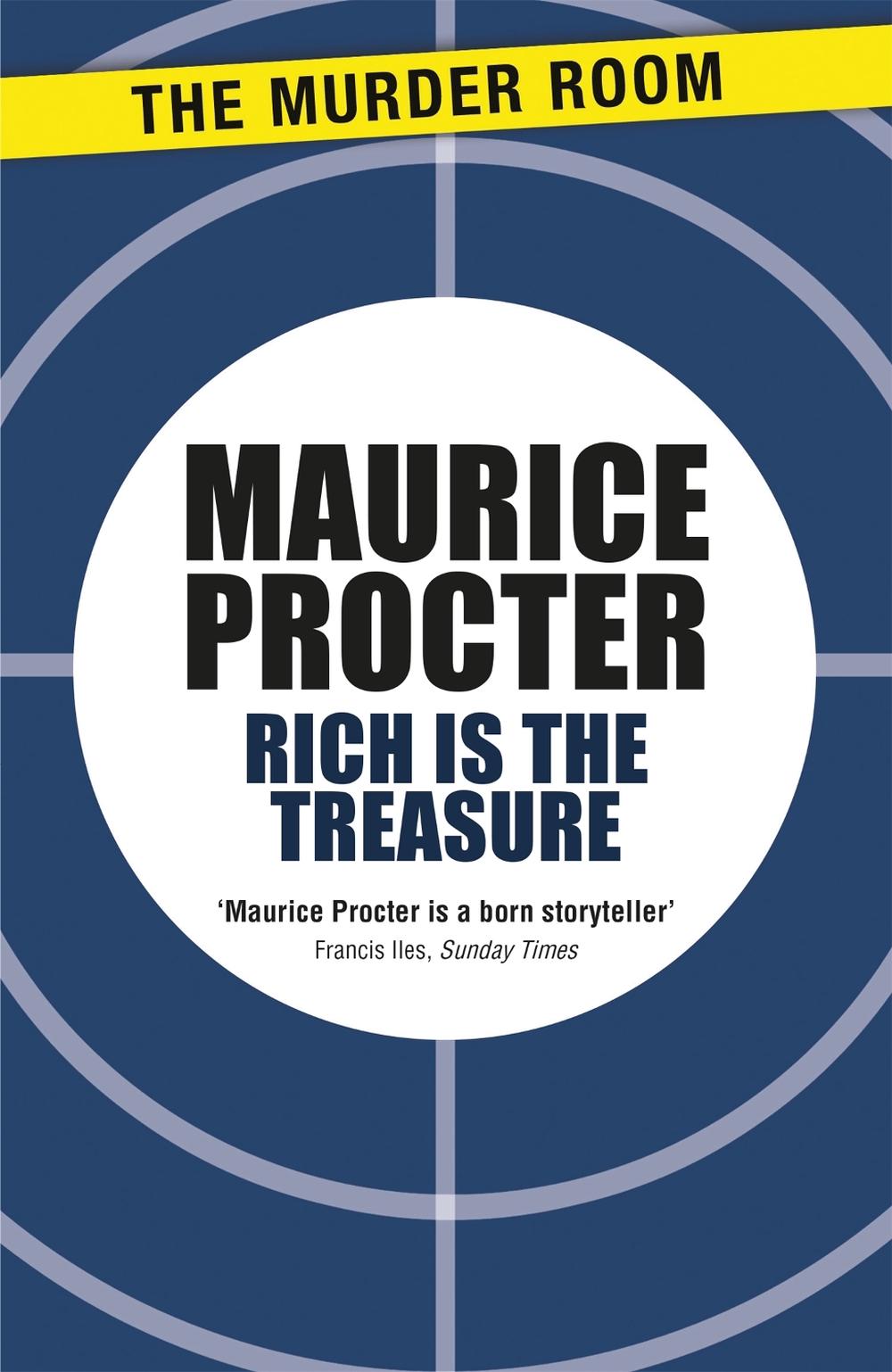Rich is the Treasure by Maurice Procter - ISBN: 9781471902499