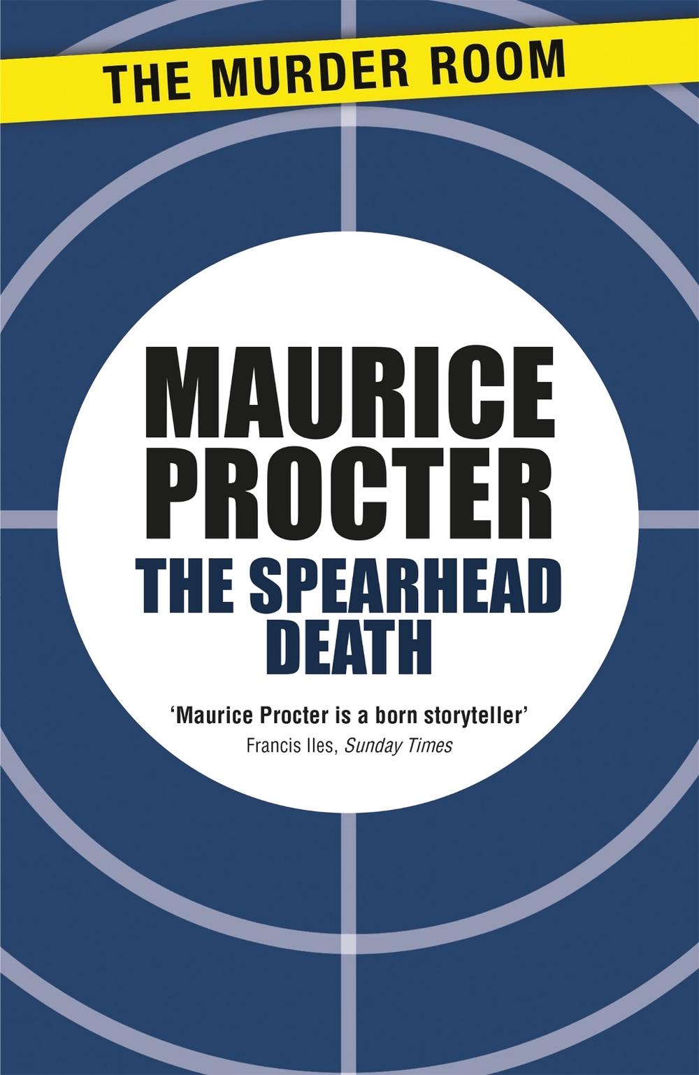 The Spearhead Death by Maurice Procter - ISBN: 9781471902550