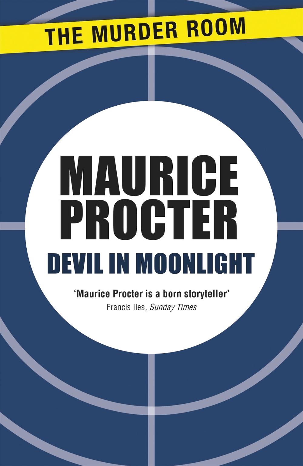 Devil in Moonlight by Maurice Procter - ISBN: 9781471902574