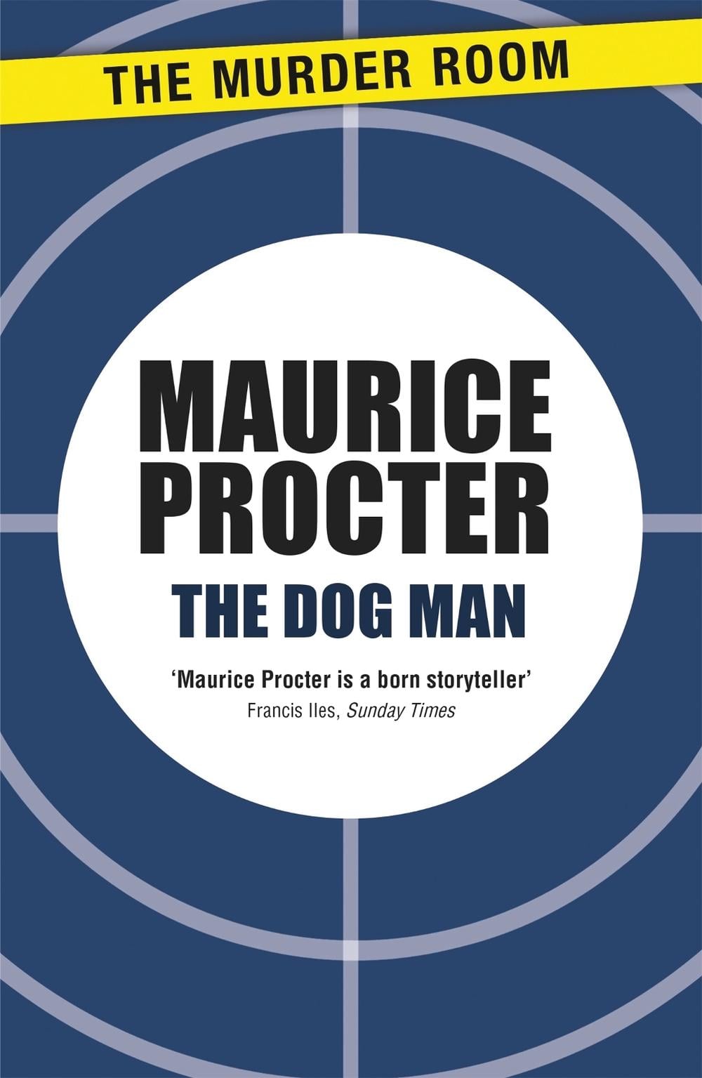 The Dog Man by Maurice Procter - ISBN: 9781471902598
