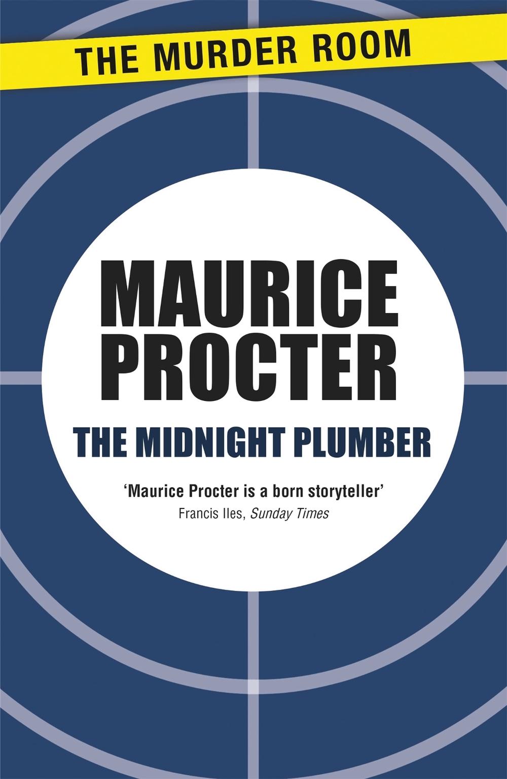 The Midnight Plumber by Maurice Procter - ISBN: 9781471902659