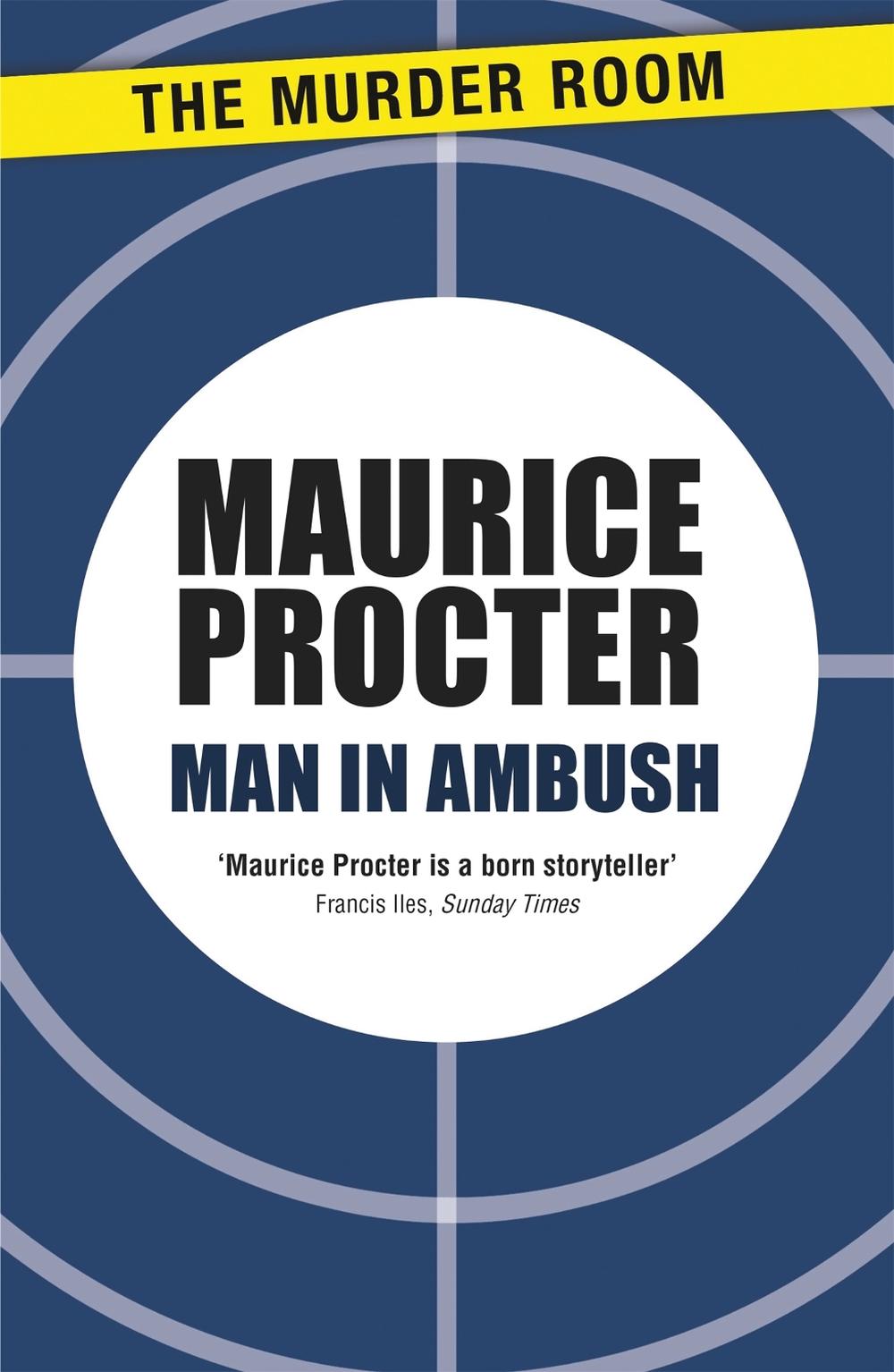 Man in Ambush by Maurice Procter - ISBN: 9781471902673