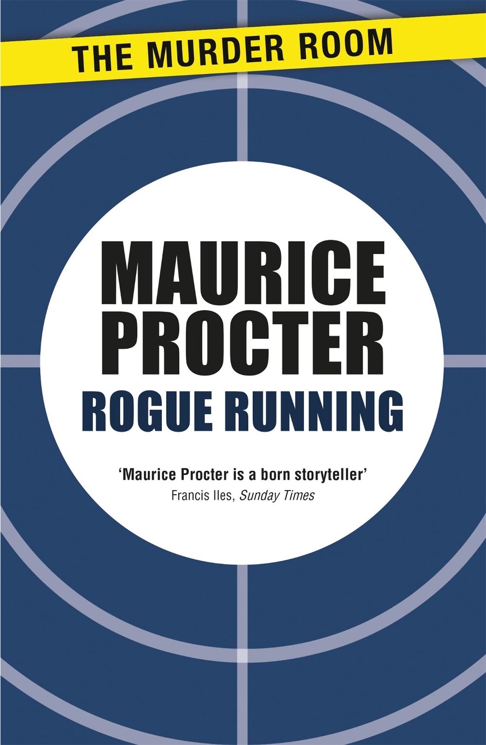 Rogue Running by Maurice Procter - ISBN: 9781471902857