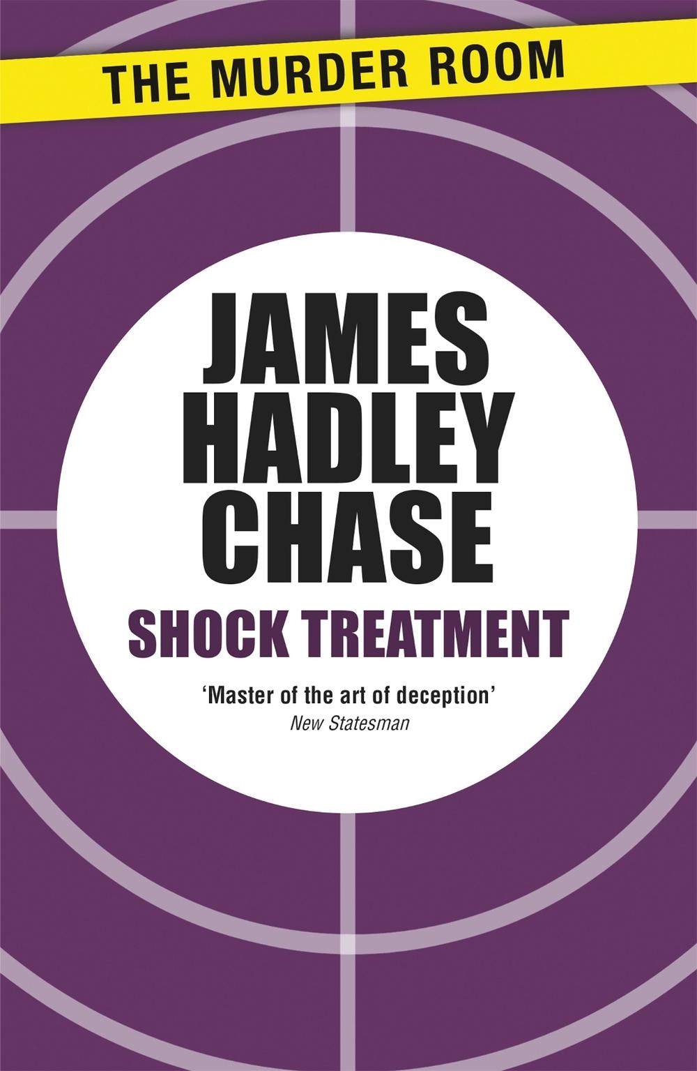 Shock Treatment by James Hadley Chase - ISBN: 9781471903380