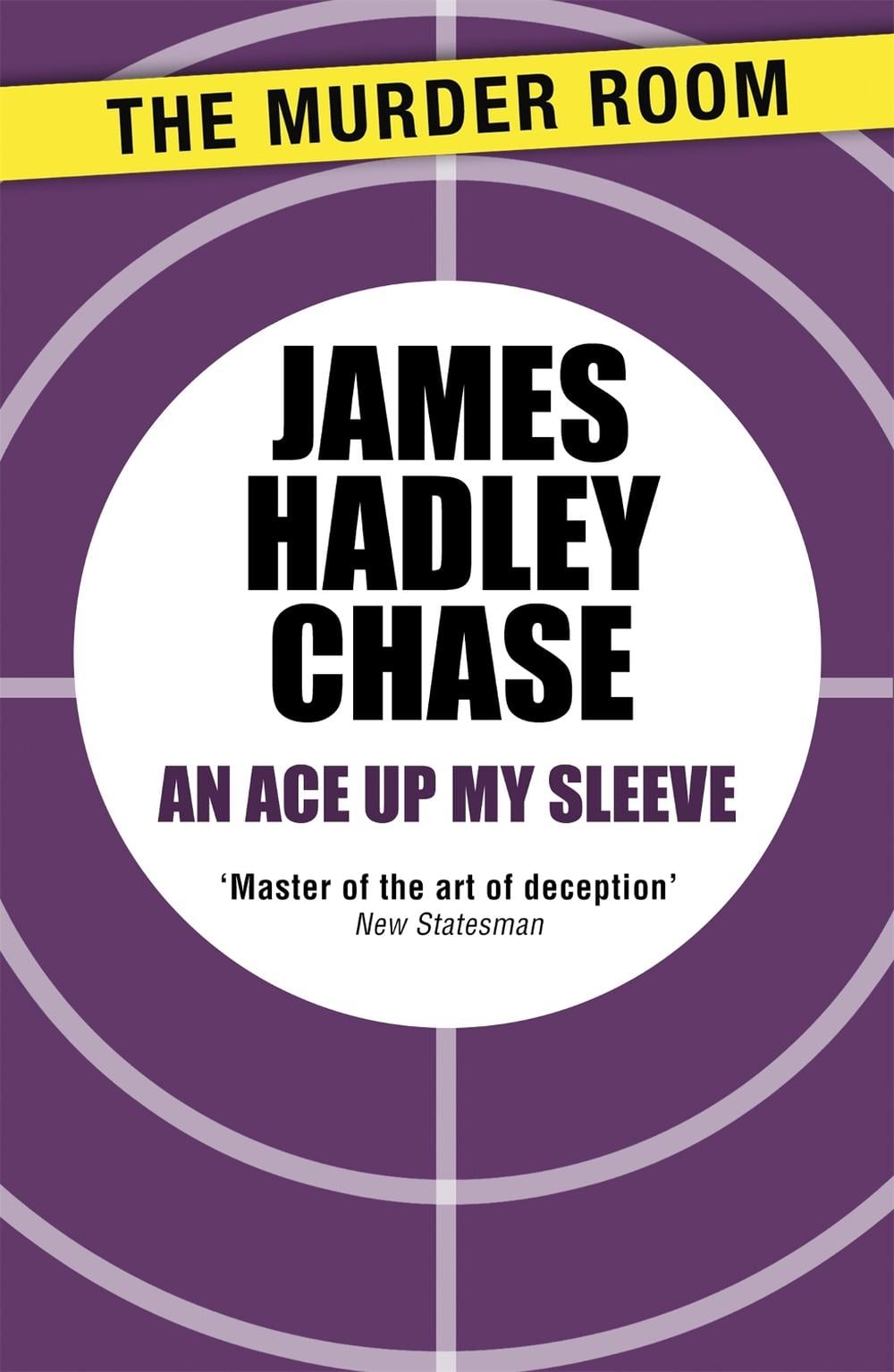 An Ace Up My Sleeve by James Hadley Chase - ISBN: 9781471903724