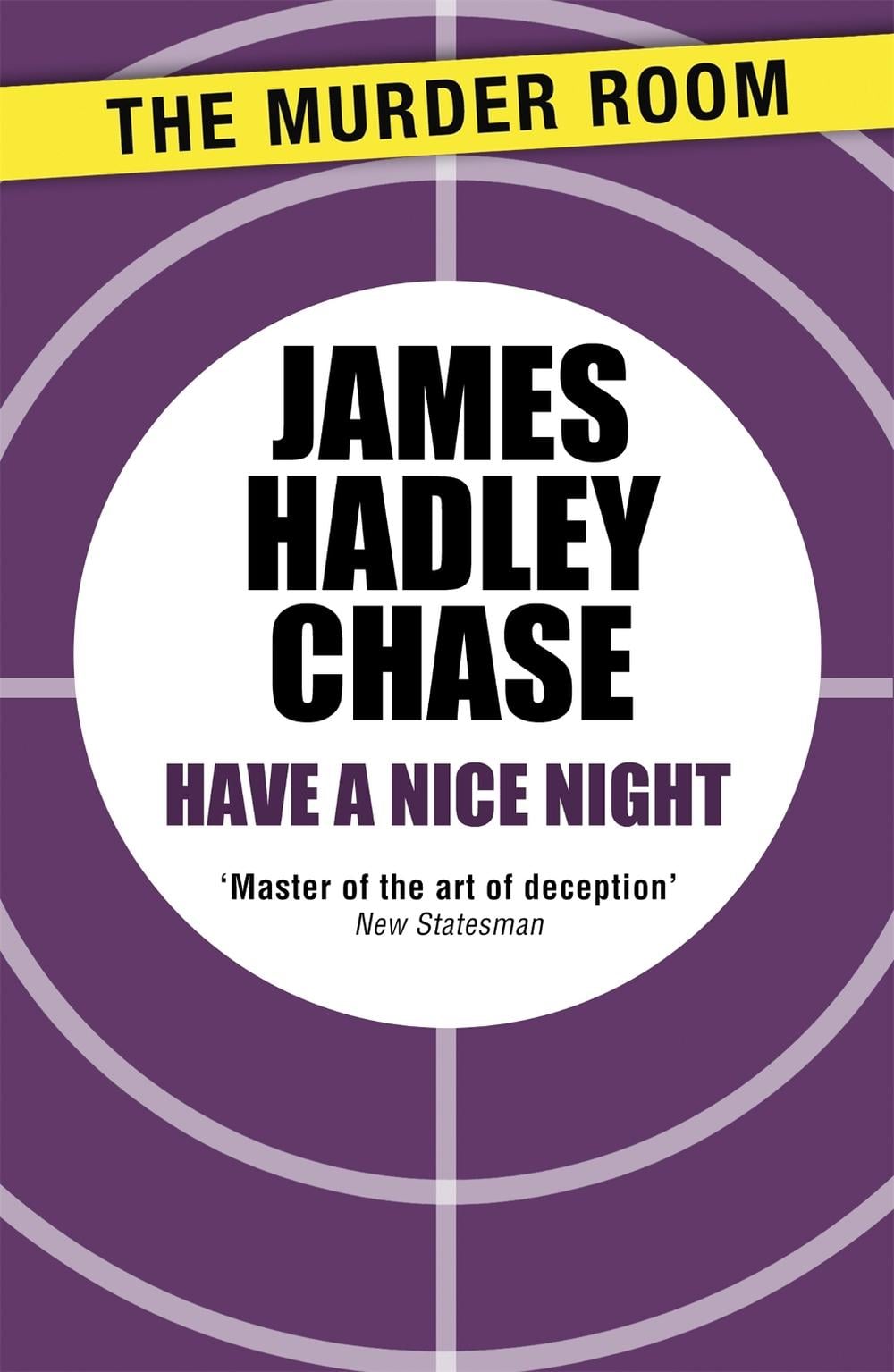 Have a Nice Night by James Hadley Chase - ISBN: 9781471904103
