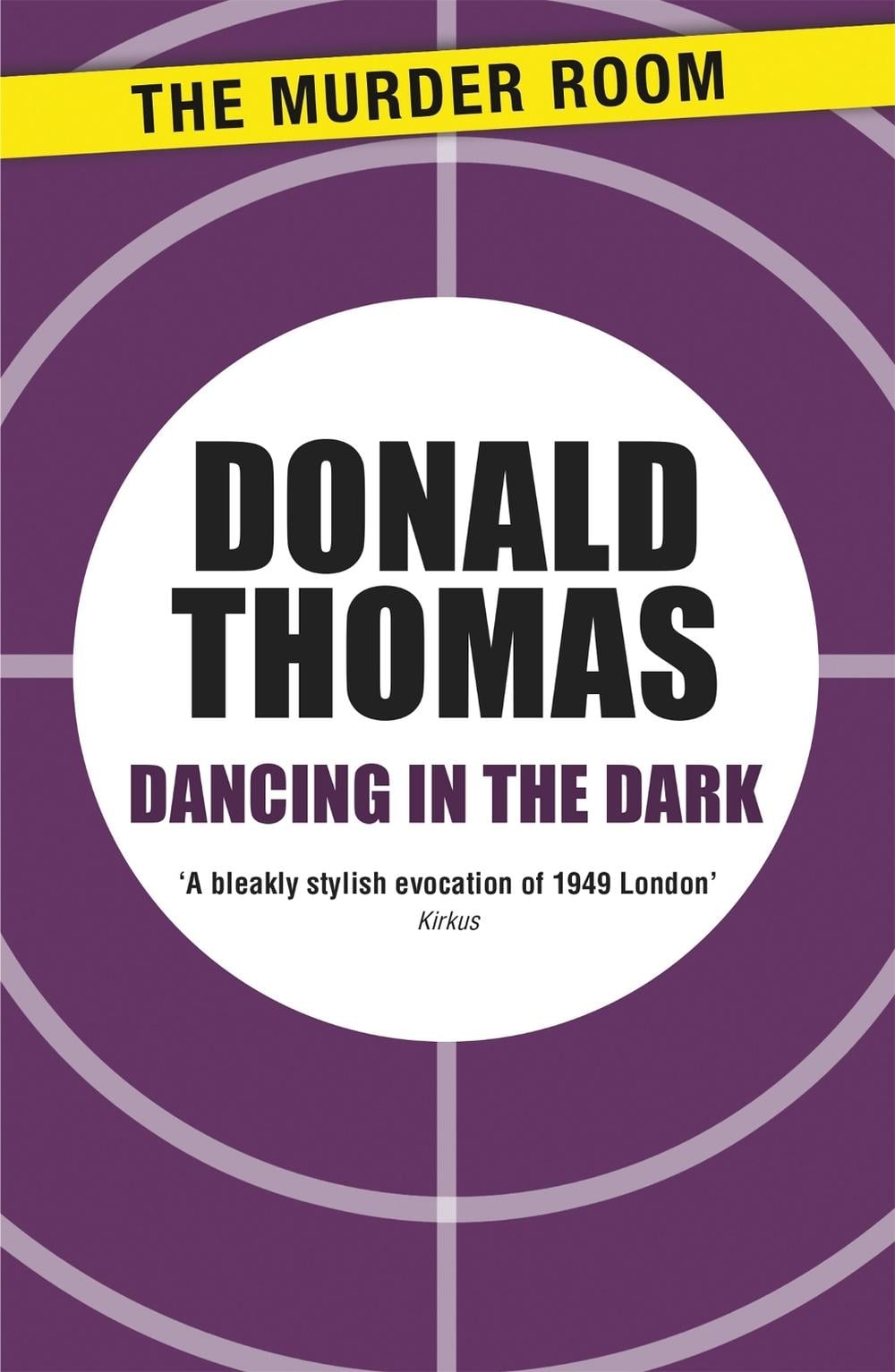 Dancing in the Dark by Donald Thomas - ISBN: 9781471904387