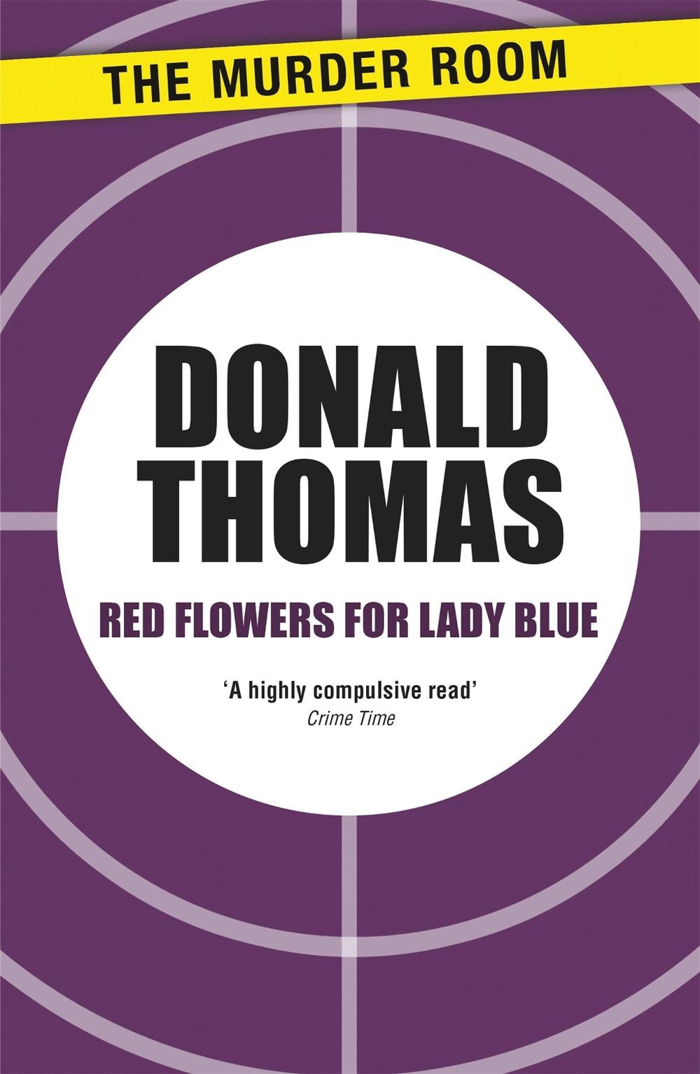 Red Flowers for Lady Blue by Donald Thomas - ISBN: 9781471904400