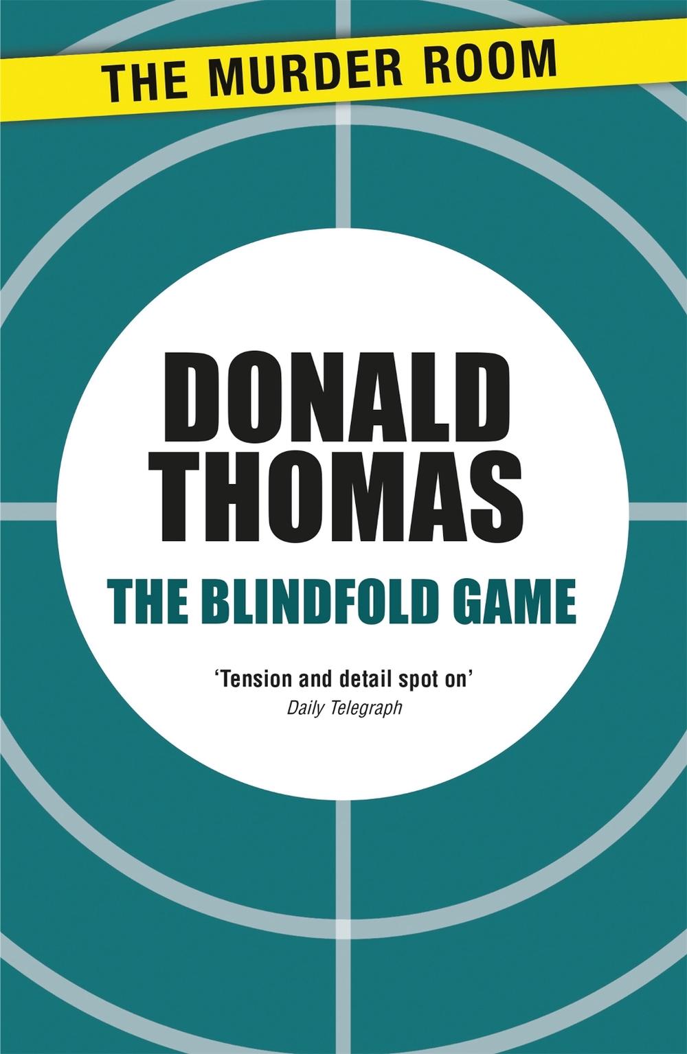 The Blindfold Game by Donald Thomas - ISBN: 9781471904424