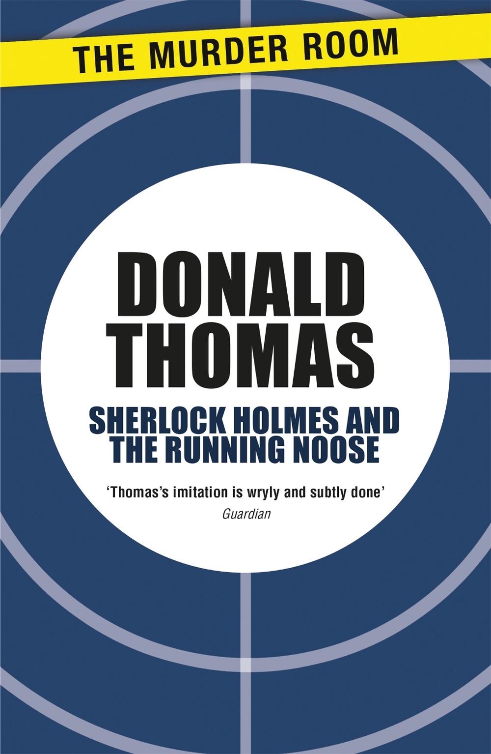 Sherlock Holmes and the Running Noose by Donald Thomas - ISBN: 9781471904547