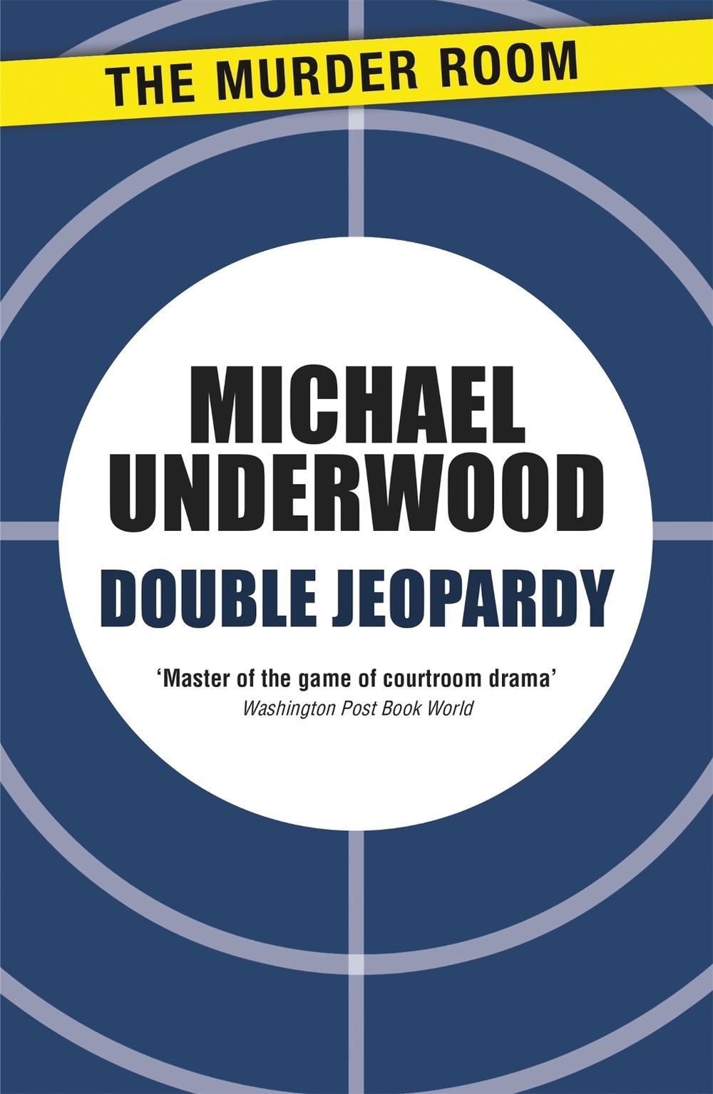 Double Jeopardy by Michael Underwood - ISBN: 9781471904615