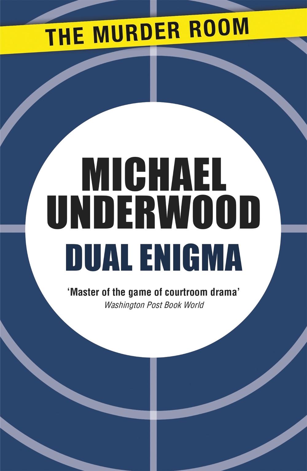 Dual Enigma by Michael Underwood - ISBN: 9781471904776