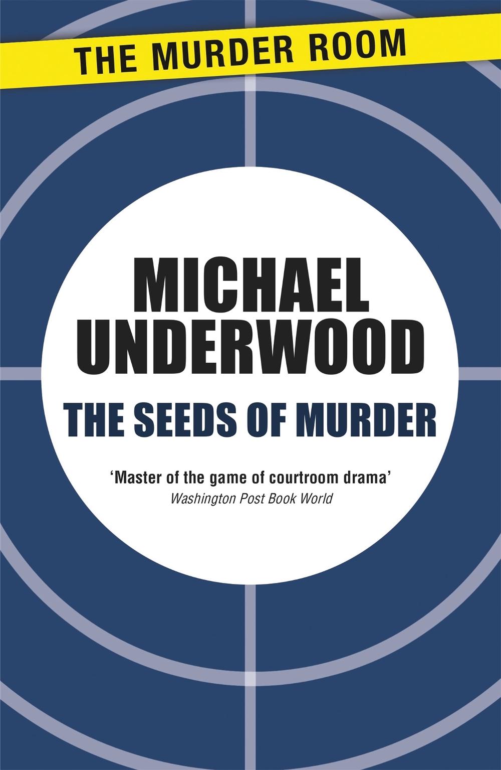 The Seeds of Murder by Michael Underwood - ISBN: 9781471904837