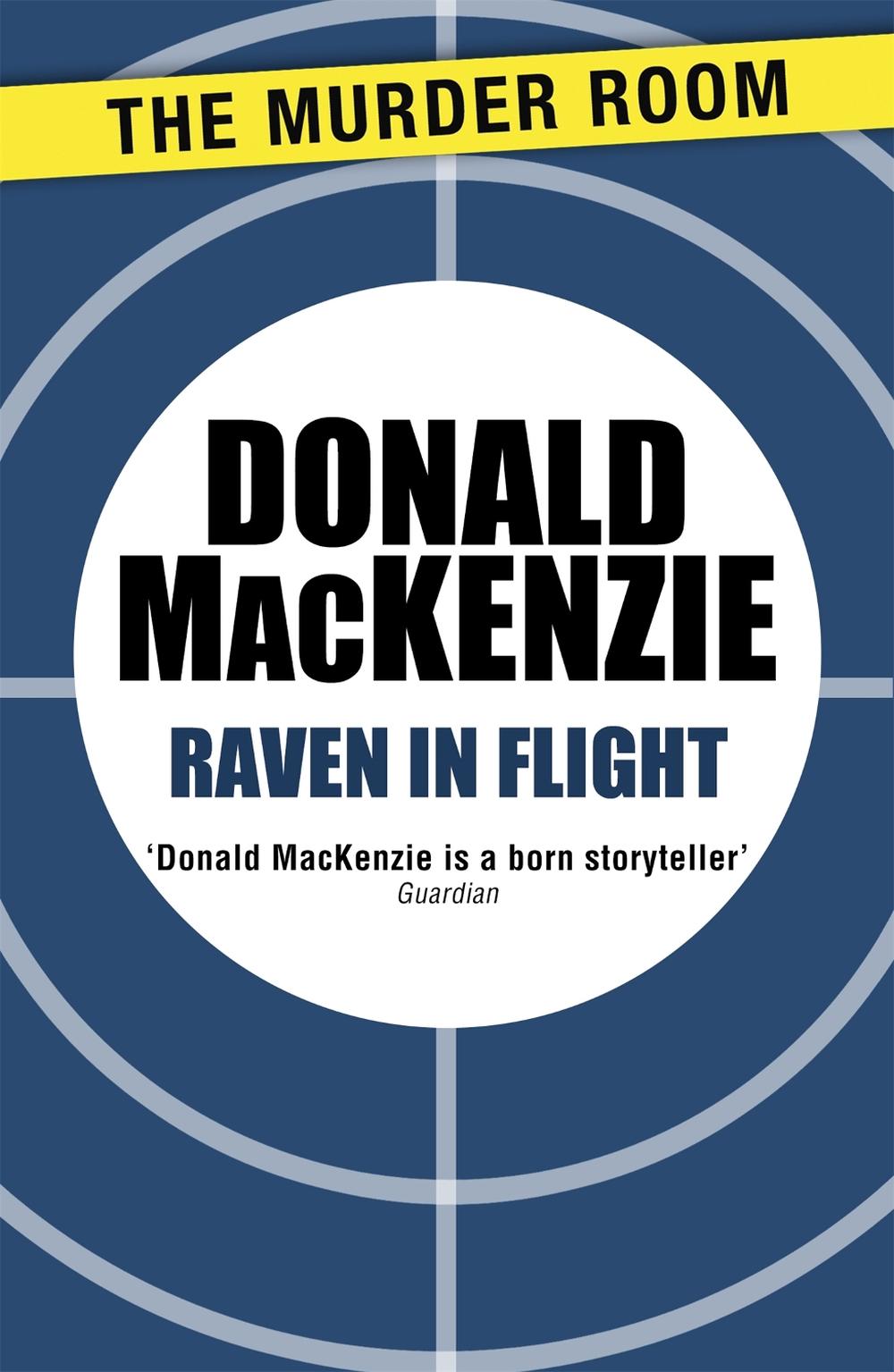 Raven in Flight by Donald MacKenzie - ISBN: 9781471904998