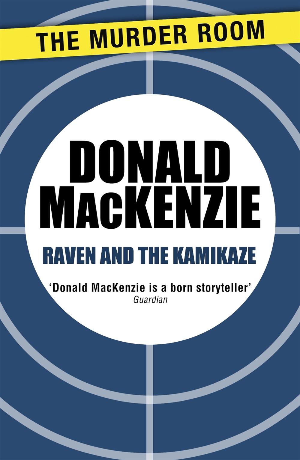Raven and the Kamikaze by Donald MacKenzie - ISBN: 9781471905018