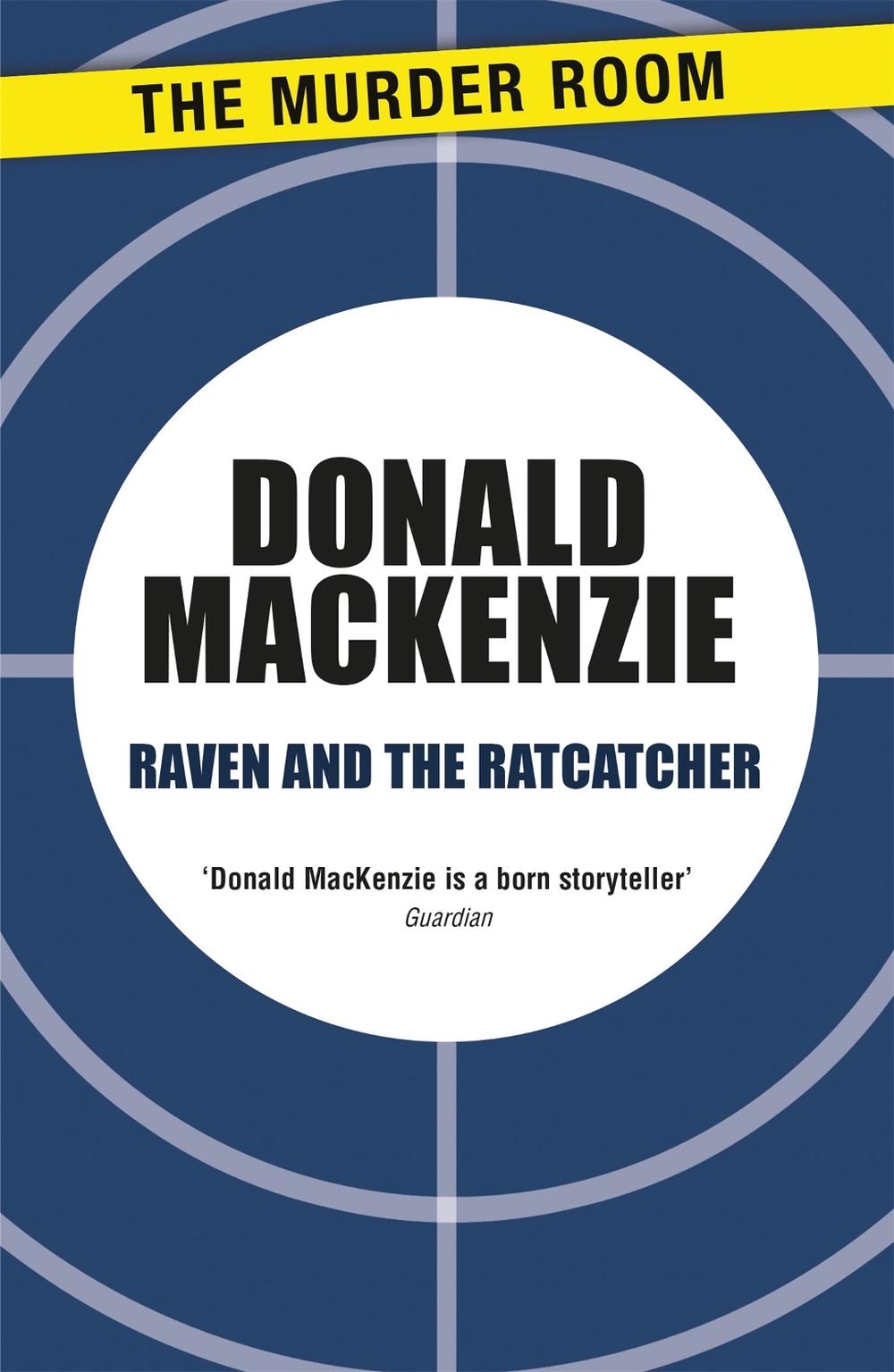 Raven and the Ratcatcher by Donald MacKenzie - ISBN: 9781471905032