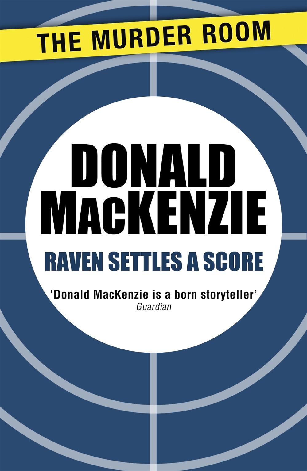 Raven Settles a Score by Donald MacKenzie - ISBN: 9781471905070