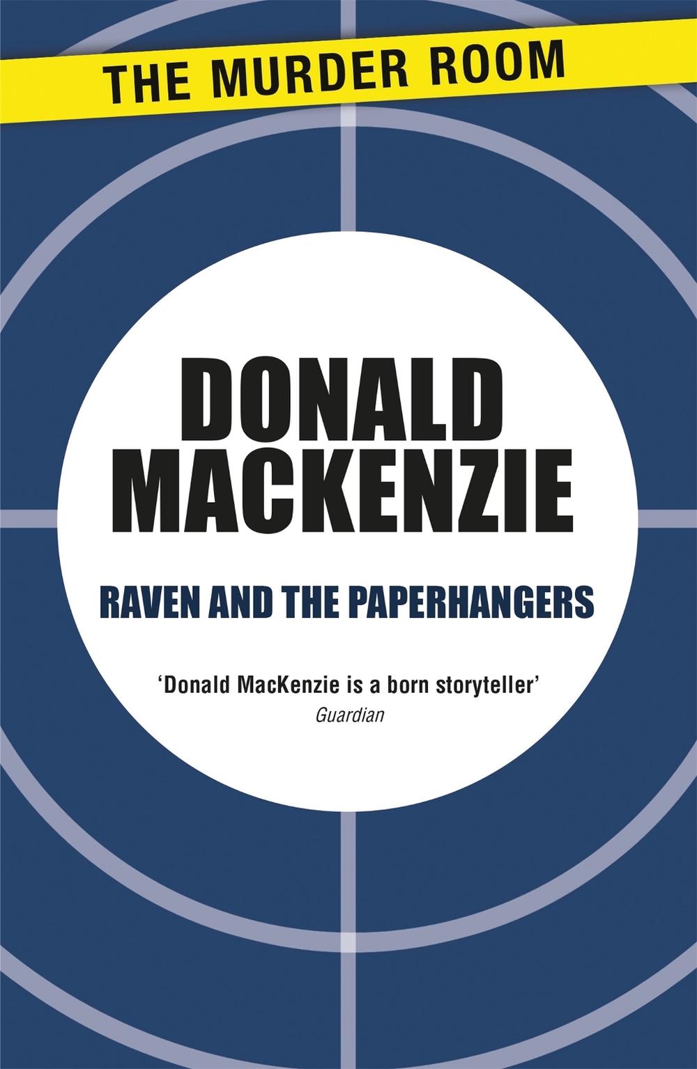 Raven and the Paperhangers by Donald MacKenzie - ISBN: 9781471905094