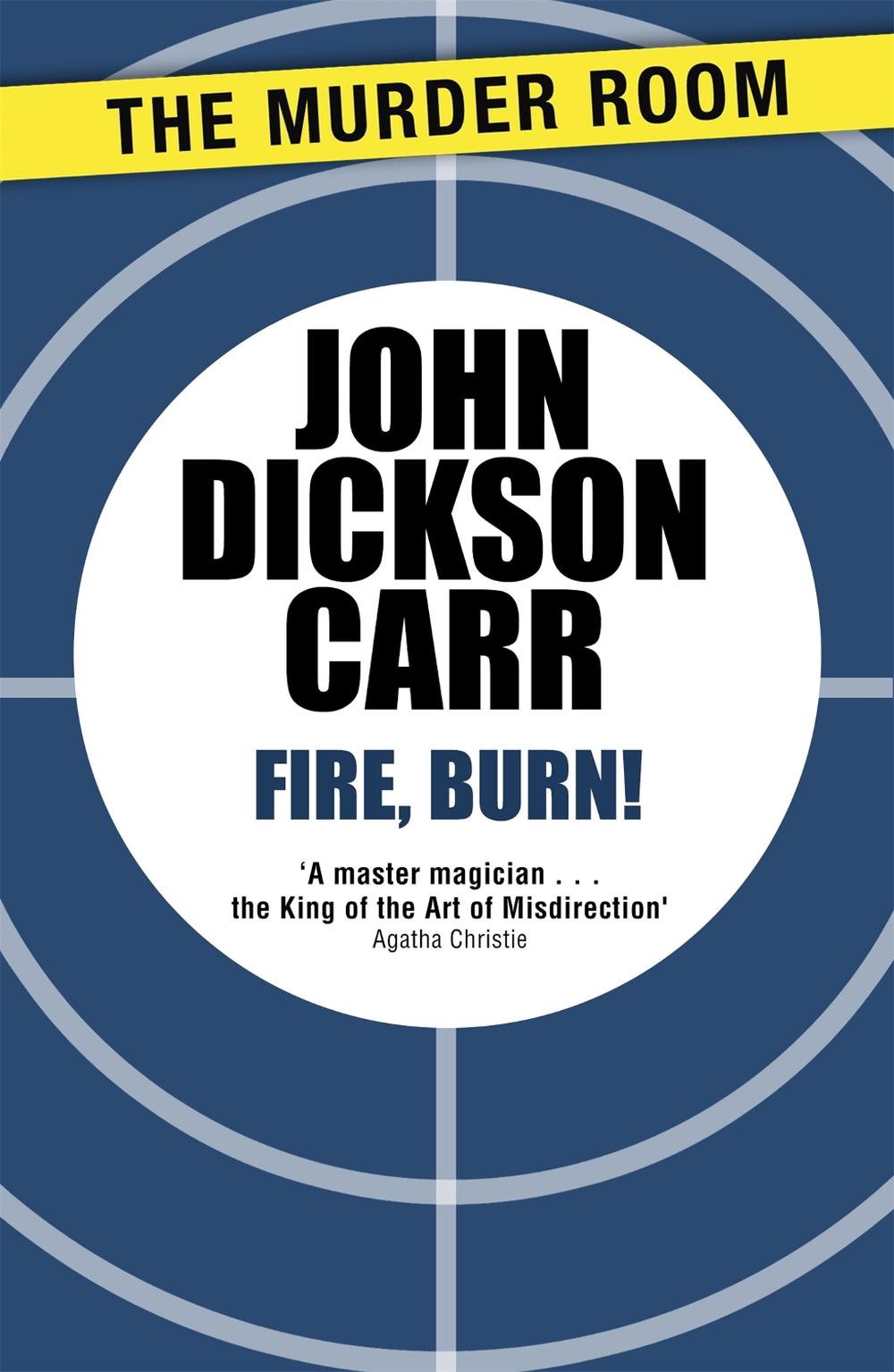 Fire, Burn! by John Dickson Carr - ISBN: 9781471905315