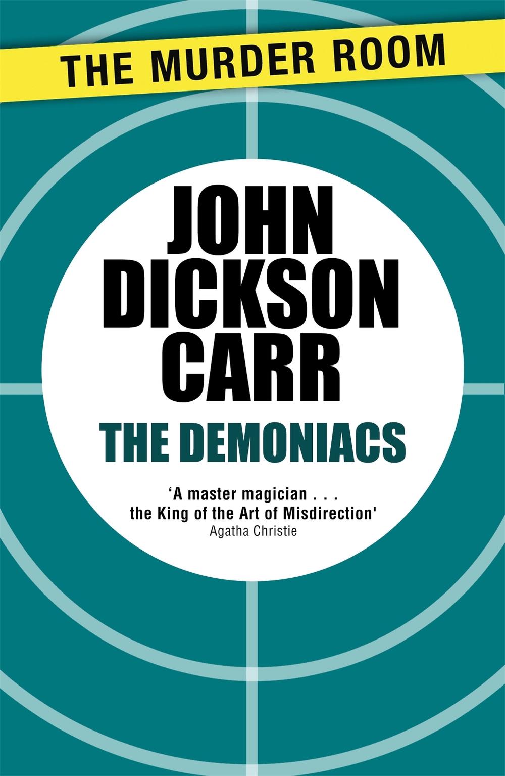 The Demoniacs by John Dickson Carr - ISBN: 9781471905377