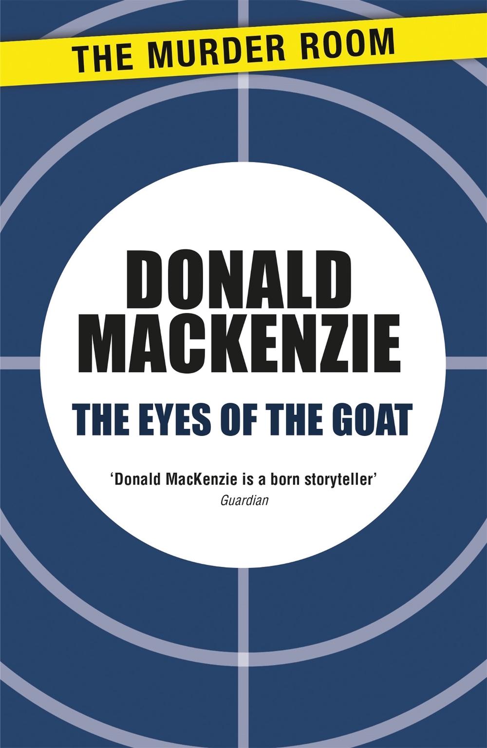 The Eyes of the Goat by Donald MacKenzie - ISBN: 9781471905537